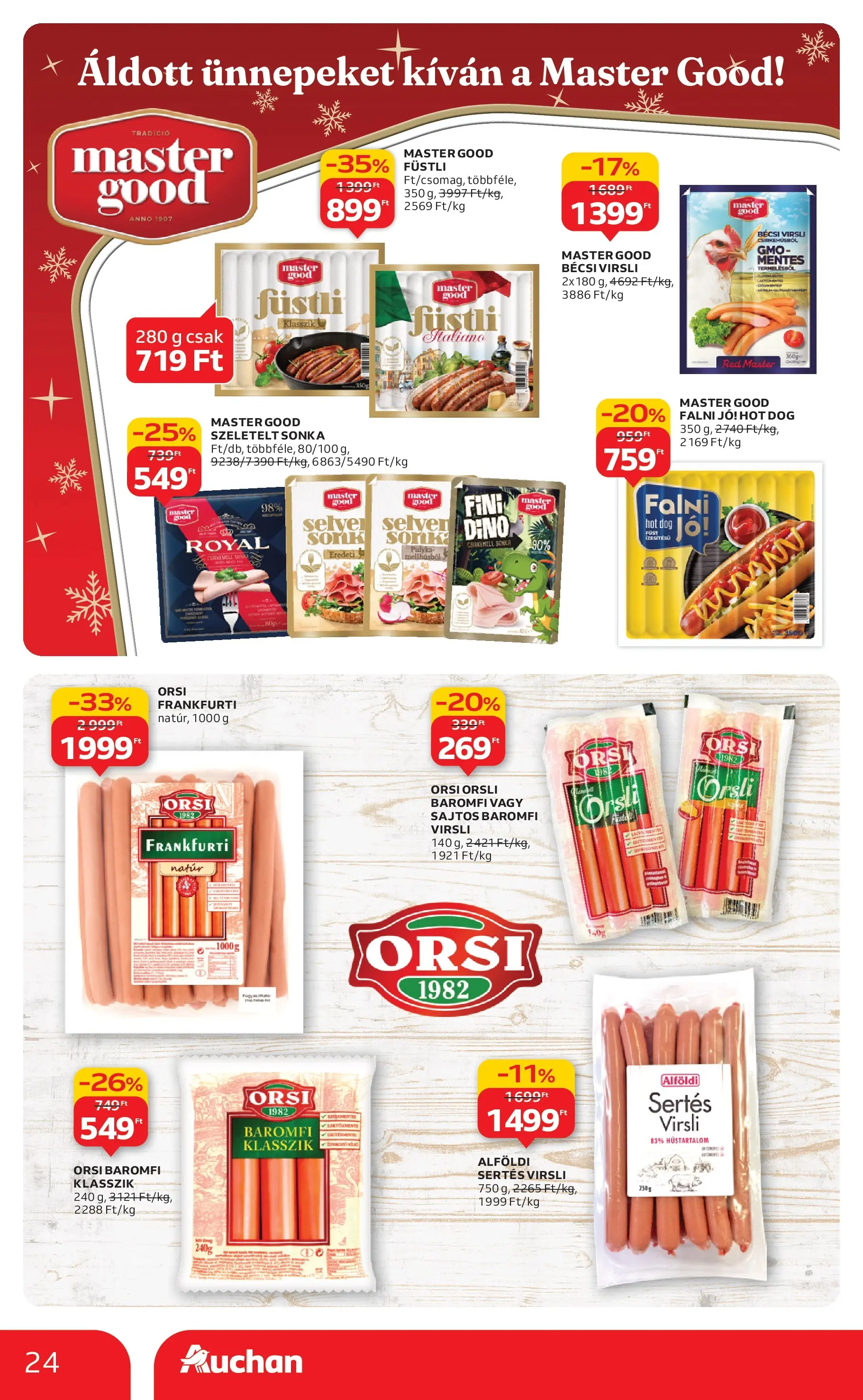 Akciós újság új Auchan - 2025.12.03. -tól/töl ⏳ | Oldal: 24 | Termékek: Hot dog, Sonka, Csirkemell sonka, Baromfi virsli Auchan - Auchan újság érvényessége 12.10.-ig - 2025.12.03. -tól/töl > akció, lapozható szórólap 🛍️ | Oldal: 24 | Termékek: Hot dog, Sonka, Csirkemell sonka, Baromfi virsli