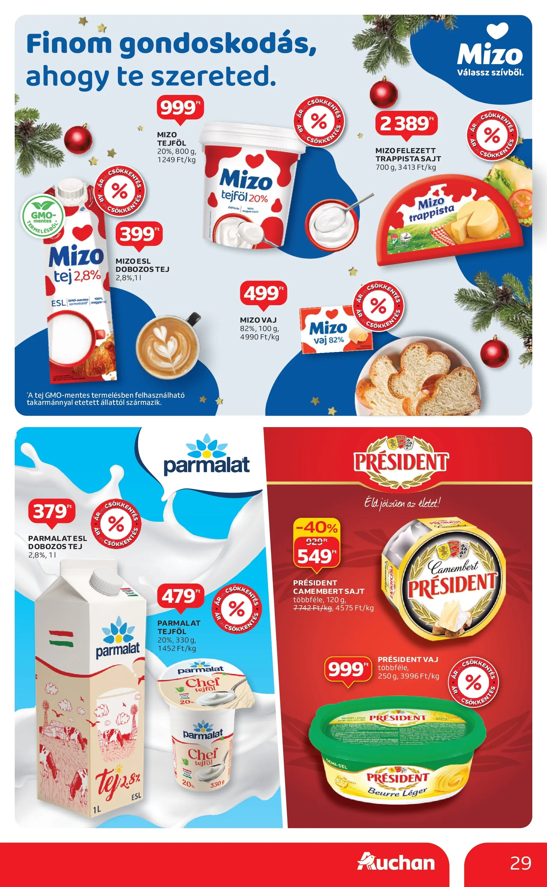 Akciós újság új Auchan - 2025.12.03. -tól/töl ⏳ | Oldal: 29 | Termékek: Tej, Vaj, Sajt, Tejföl Auchan - Auchan újság érvényessége 12.10.-ig - 2025.12.03. -tól/töl > akció, lapozható szórólap 🛍️ | Oldal: 29 | Termékek: Tej, Vaj, Sajt, Tejföl