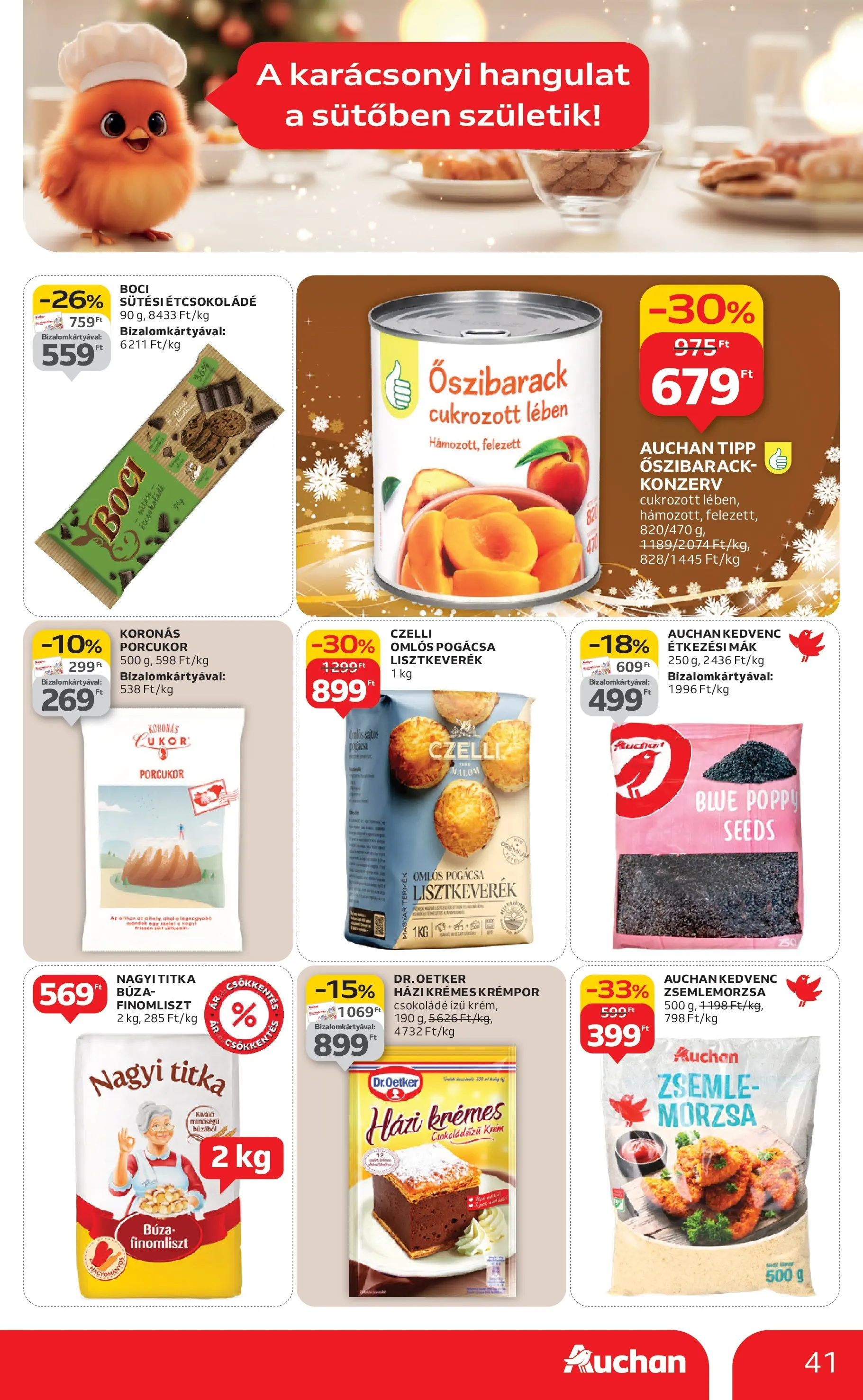 Akciós újság új Auchan - 2025.12.03. -tól/töl ⏳ | Oldal: 41 | Termékek: Őszibarack, Őszibarack konzerv, Porcukor, Mák Auchan - Auchan újság érvényessége 12.10.-ig - 2025.12.03. -tól/töl > akció, lapozható szórólap 🛍️ | Oldal: 41 | Termékek: Őszibarack, Őszibarack konzerv, Porcukor, Mák