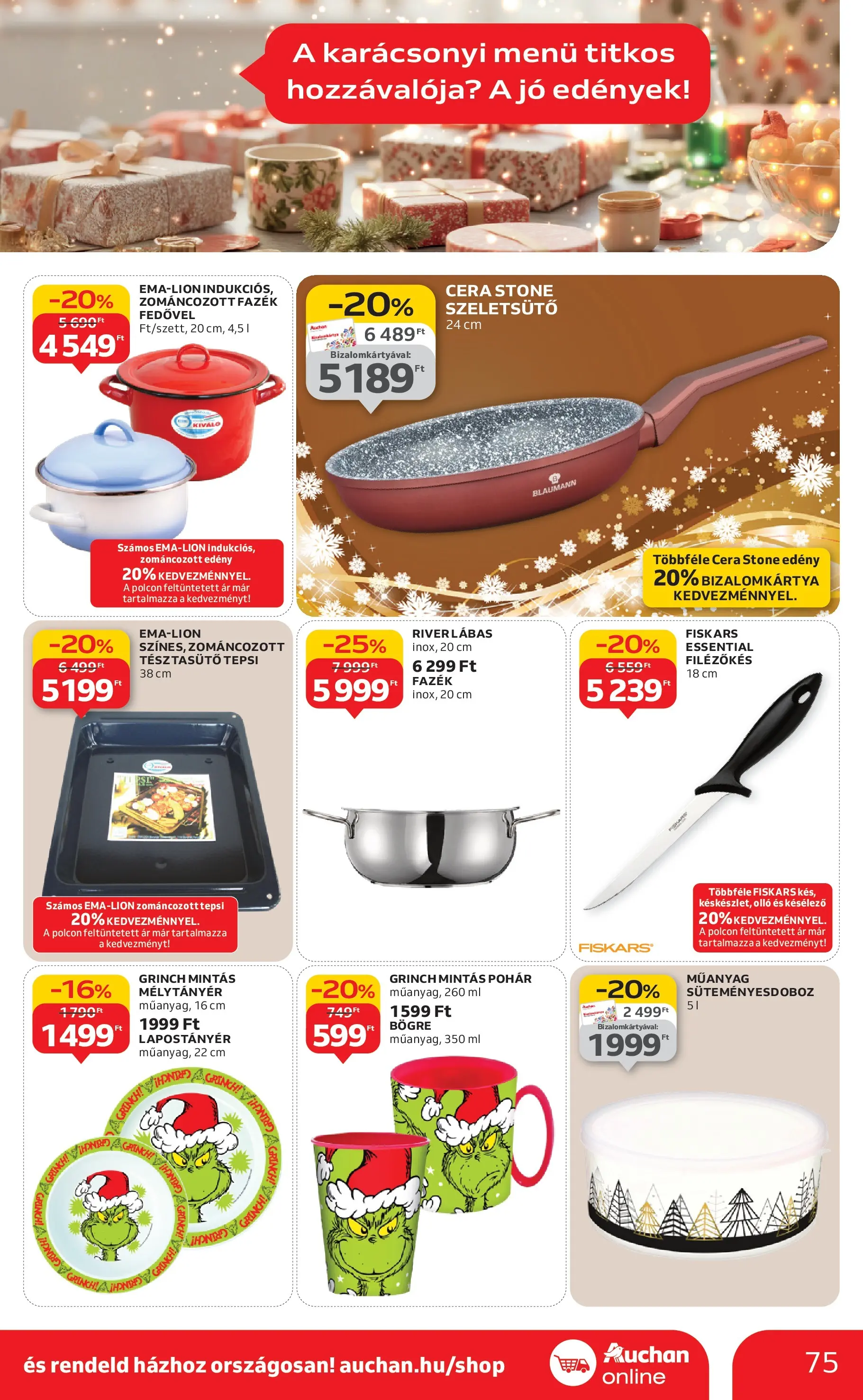 Akciós újság új Auchan - 2025.12.03. -tól/töl ⏳ | Oldal: 75 | Termékek: Edények, Edény, Bögre, Késélező Auchan - Auchan újság érvényessége 12.10.-ig - 2025.12.03. -tól/töl > akció, lapozható szórólap 🛍️ | Oldal: 75 | Termékek: Edények, Edény, Bögre, Késélező