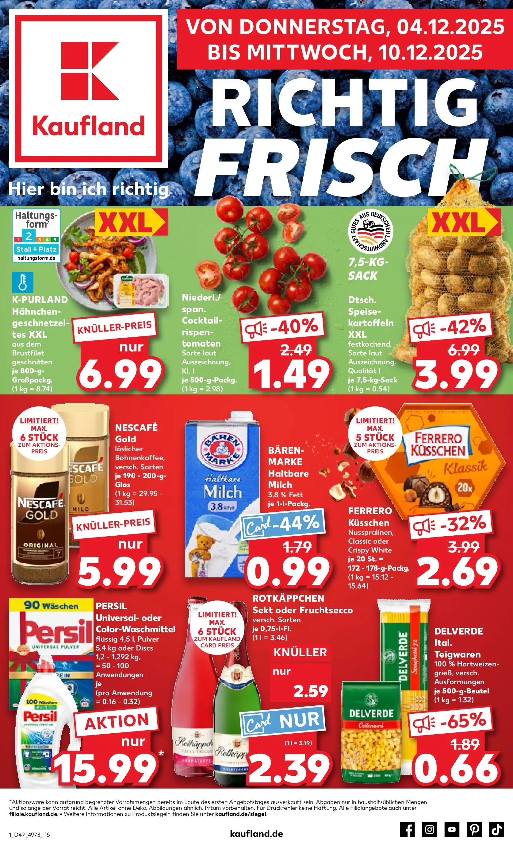 Prospekt Kaufland ab 04.12.2025 » Angebote und Werbung Online | Seite: 1 | Produkte: Rotkäppchen, Pasta, Nescafe gold, Persil Prospekt Kaufland ab 04.12.2025 » Angebote Online zum Blättern | Seite: 1 | Produkte: Rotkäppchen, Pasta, Nescafe gold, Persil