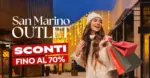 San Marino Outlet Experience Sconti fino al 70% - al 31.12.2025