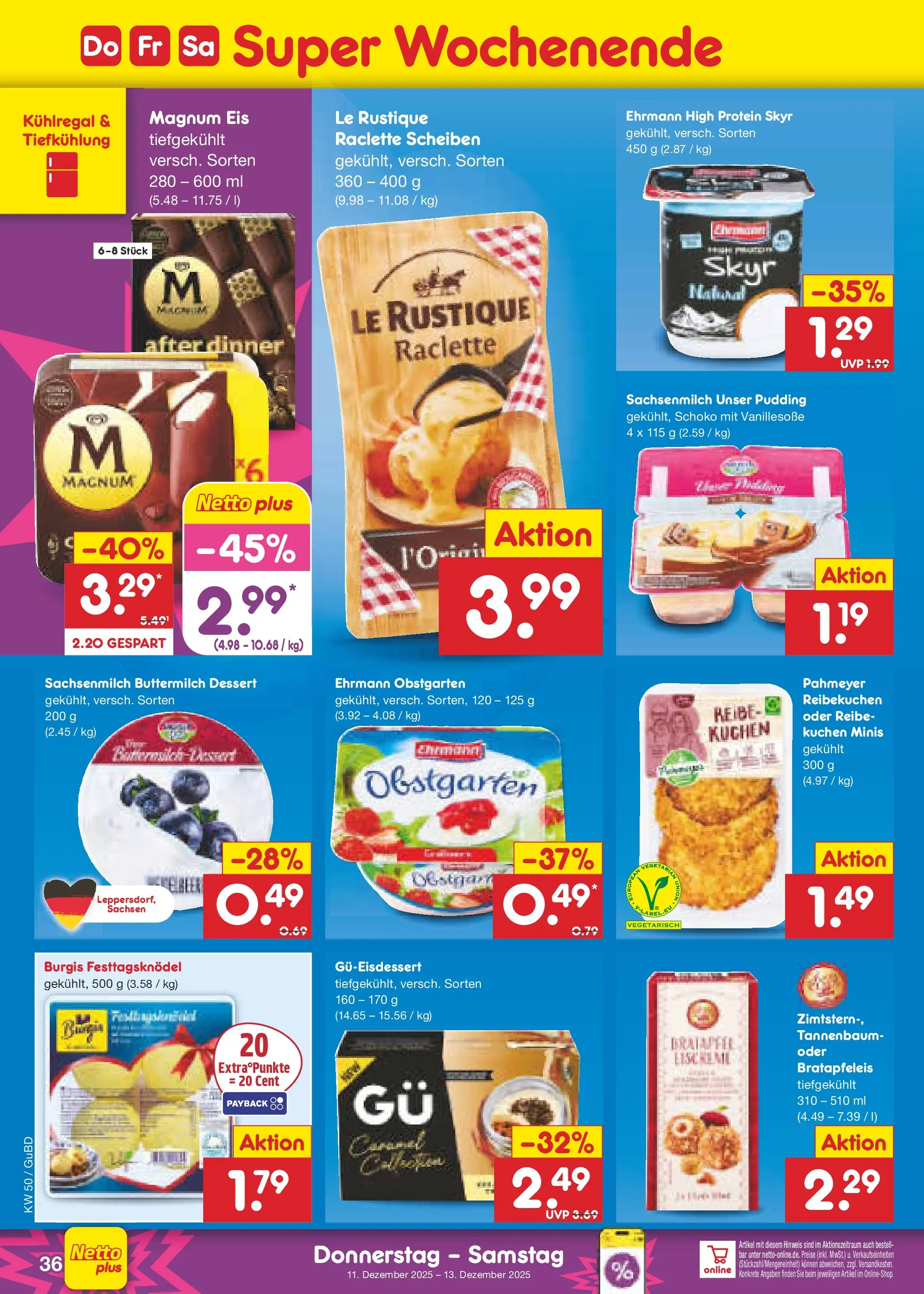 Netto Marken-Discount prospekt Augustusburg (ab 08.12.2025) » Angebote | Seite: 40 | Produkte: Pudding, Raclette, Kuchen, Eis Netto Marken-Discount prospekt Augustusburg (ab 08.12.2025) » Angebote | Seite: 40 | Produkte: Pudding, Raclette, Kuchen, Eis