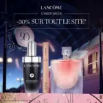 Lancôme Cyber Week - au 07.12.2025
