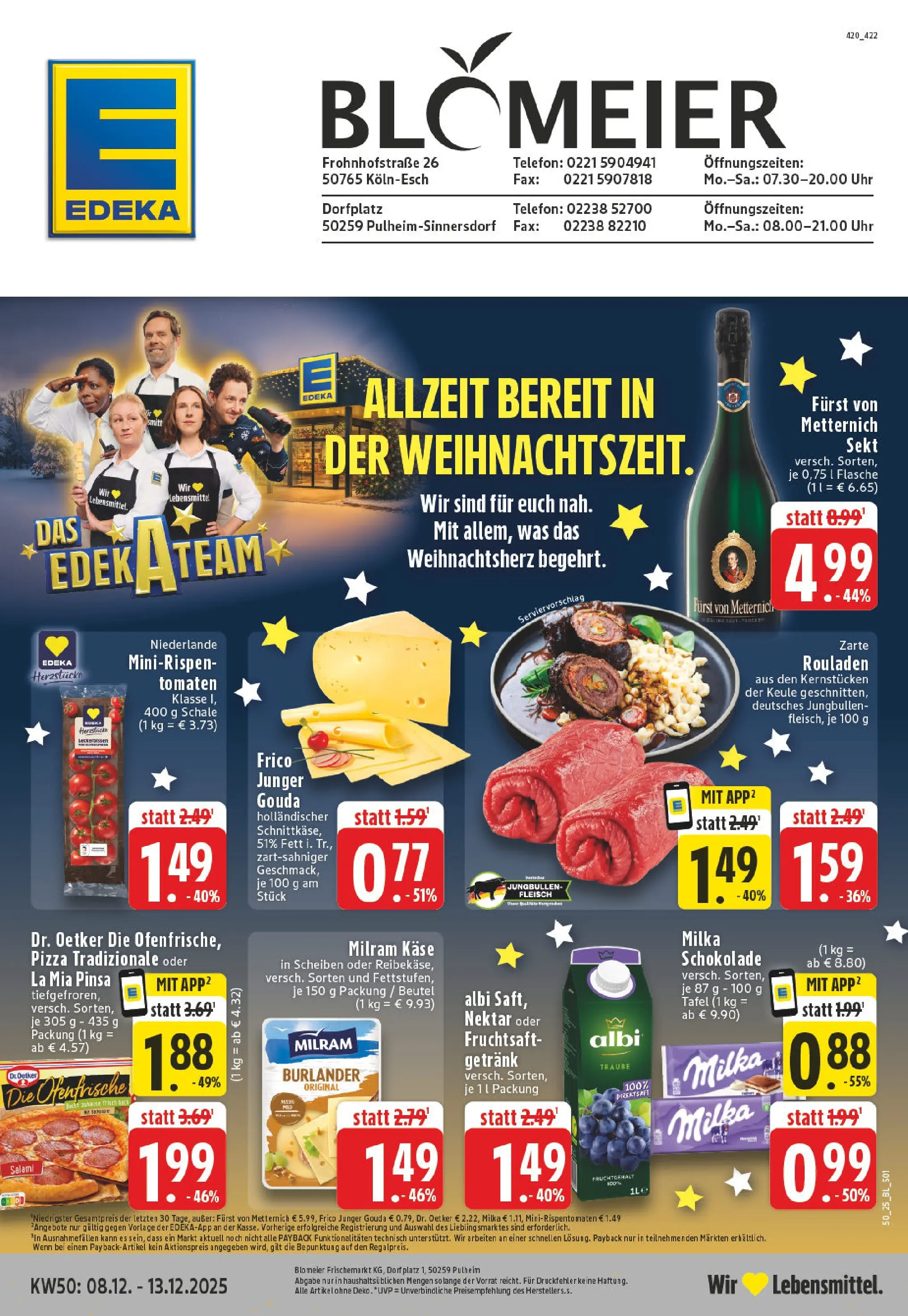 Edeka prospekt Pulheim - Sinnersdorf	 (ab 07.12.2025) » Angebote Online | Seite: 1 | Produkte: Furst von metternich, Käse, Ofenfrische, Fruchtsaft