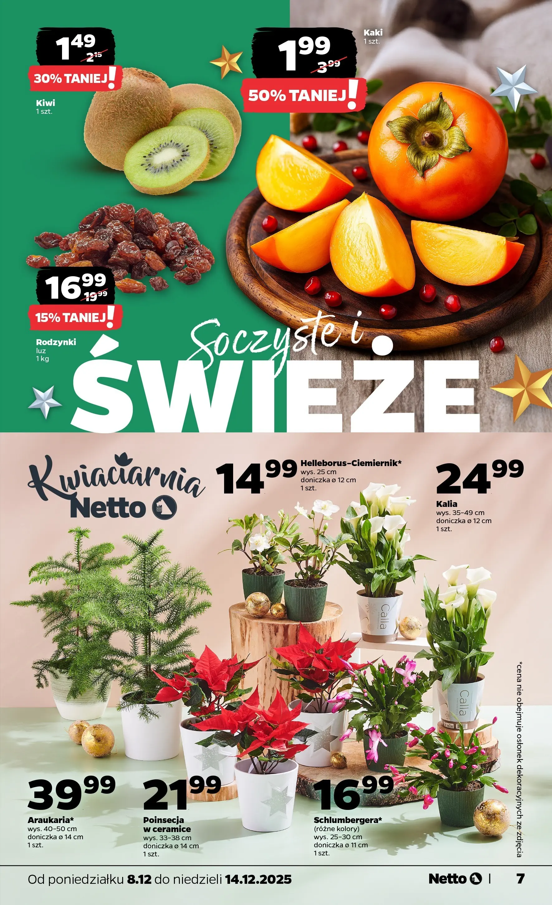 Netto - NETTO T50A ważne do 14.12 od 07.12.2025 - Aktualne promocje | Strona: 7 | Produkty: Kaki, Doniczka, Kiwi, Rodzynki