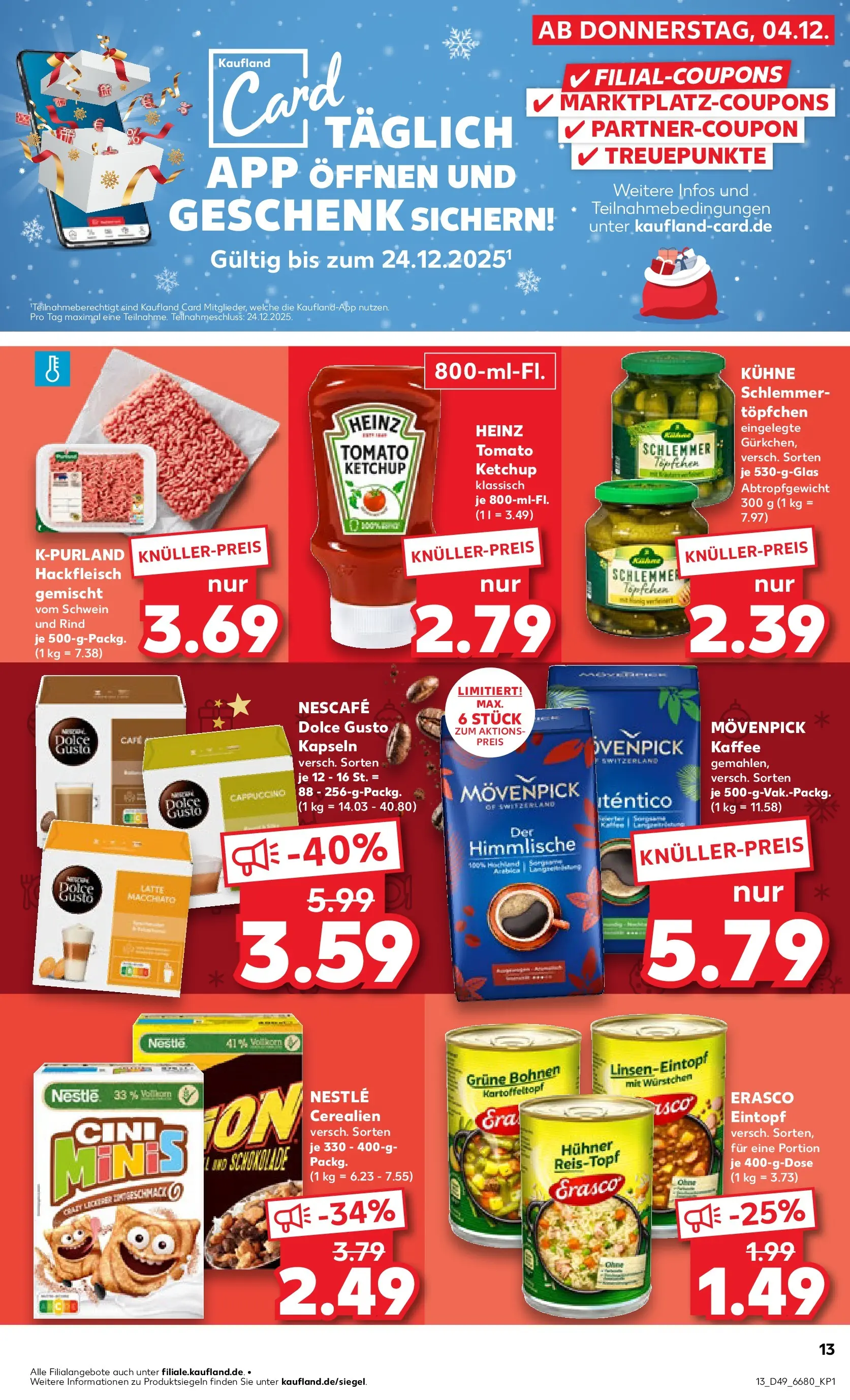Prospekt Kaufland ab 08.12.2025 » Angebote und Werbung Online | Seite: 13 | Produkte: Nescafe, Kaffee, Ketchup, Dolce gusto Prospekt Kaufland ab 08.12.2025 » Angebote Online zum Blättern | Seite: 13 | Produkte: Nescafe, Kaffee, Ketchup, Dolce gusto