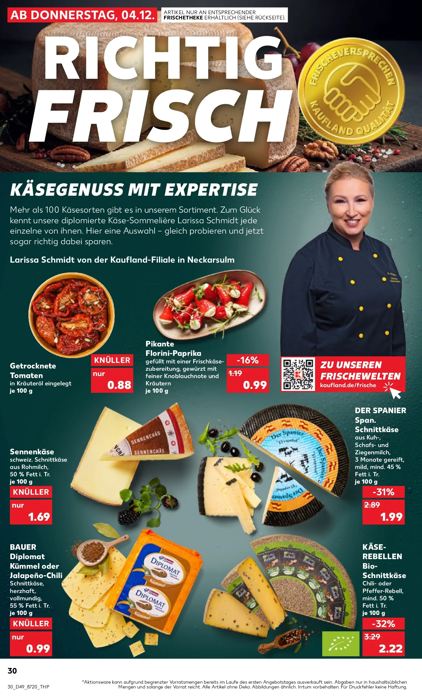 Prospekt Kaufland ab 08.12.2025 » Angebote Online zum Blättern | Seite: 30 | Produkte: Käse, Tomaten, Chili, Frischkase