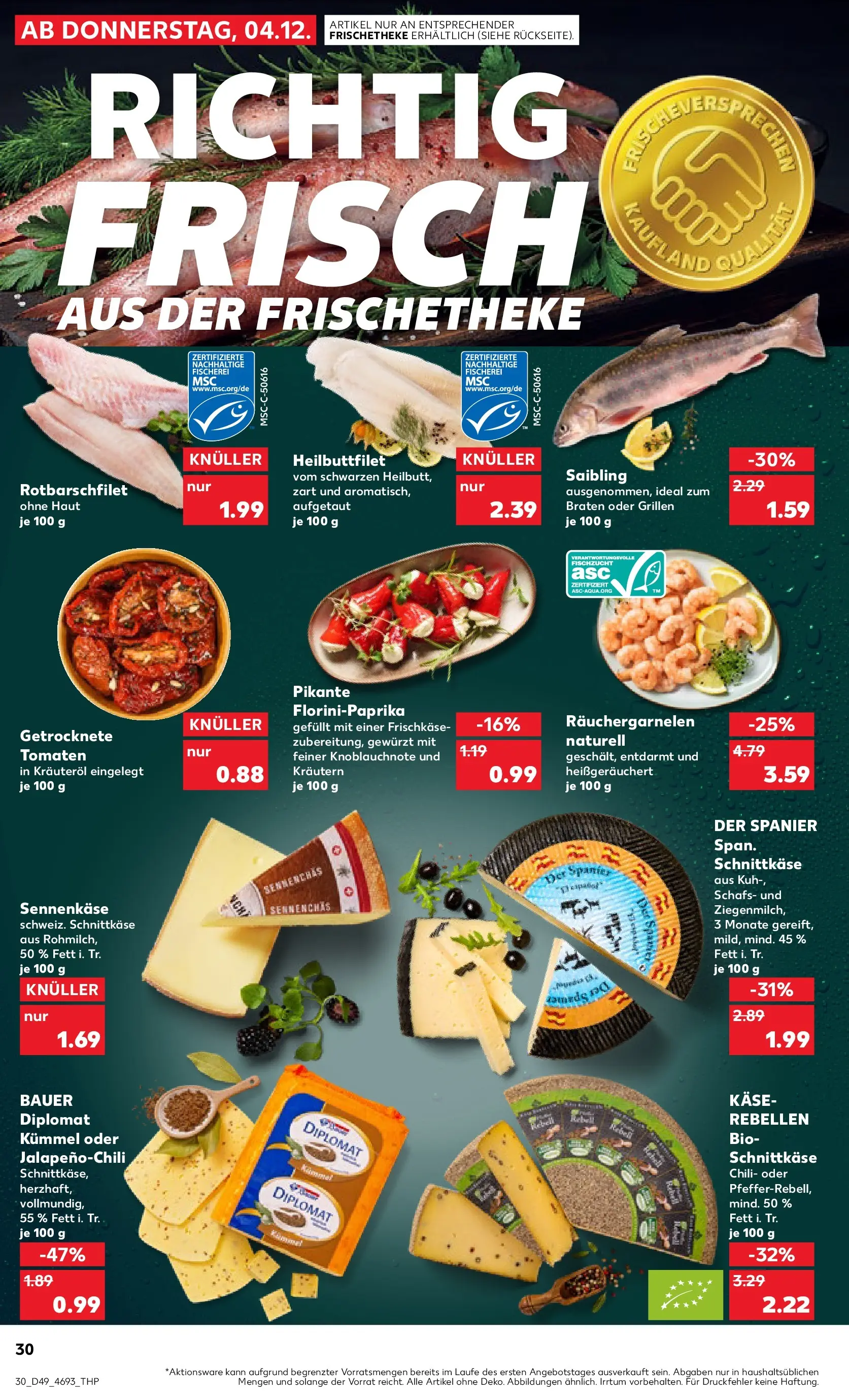 Prospekt Kaufland ab 08.12.2025 » Angebote und Werbung Online | Seite: 30 | Produkte: Käse, Tomaten, Chili, Frischkase Prospekt Kaufland ab 08.12.2025 » Angebote Online zum Blättern | Seite: 30 | Produkte: Käse, Tomaten, Chili, Frischkase