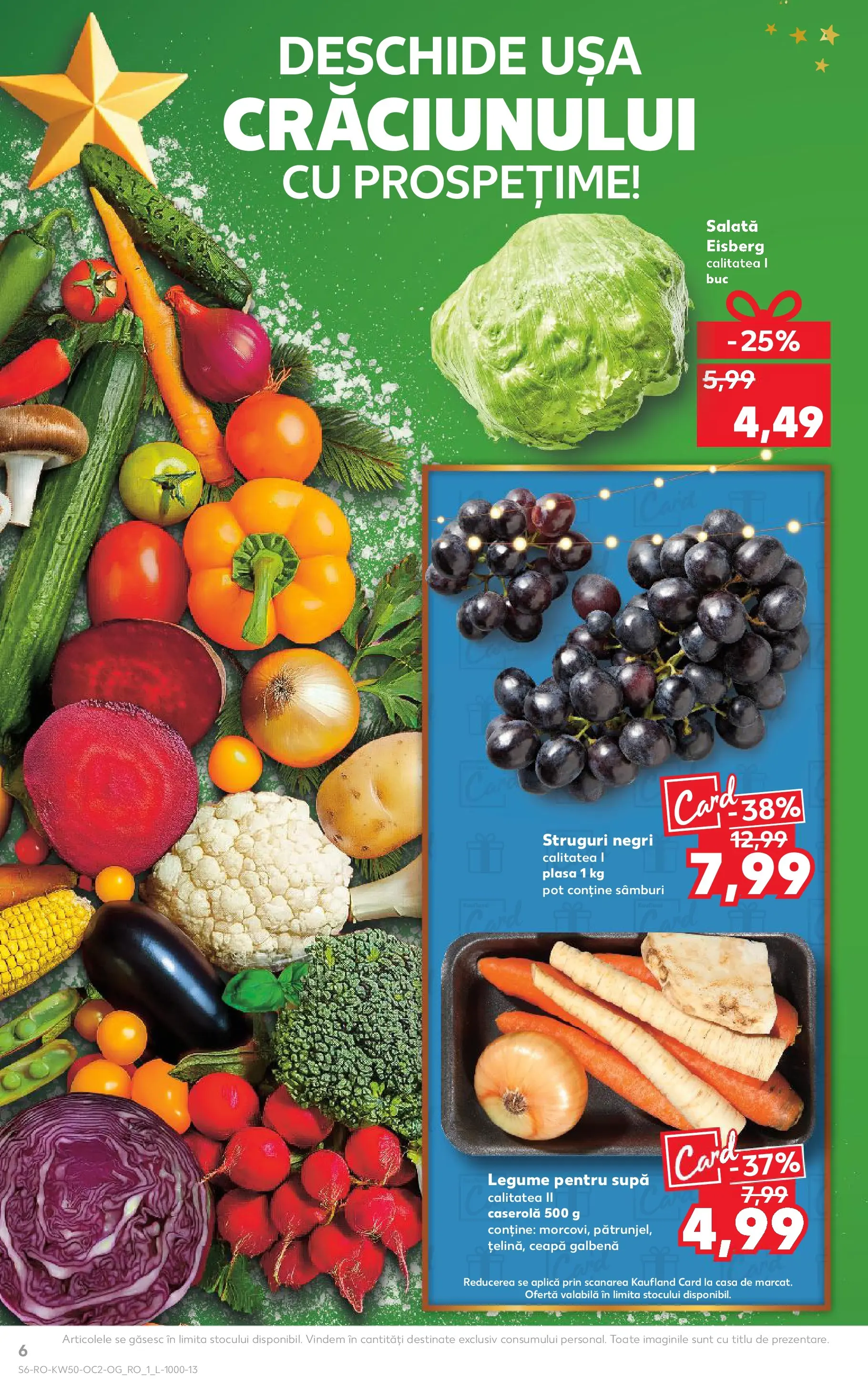 Catalog Kaufland - Bârlad 10.12.2025 - Revista si Oferta | Pagină: 6 | Produse: Struguri, Ceapă galbenă, Ușă, Legume