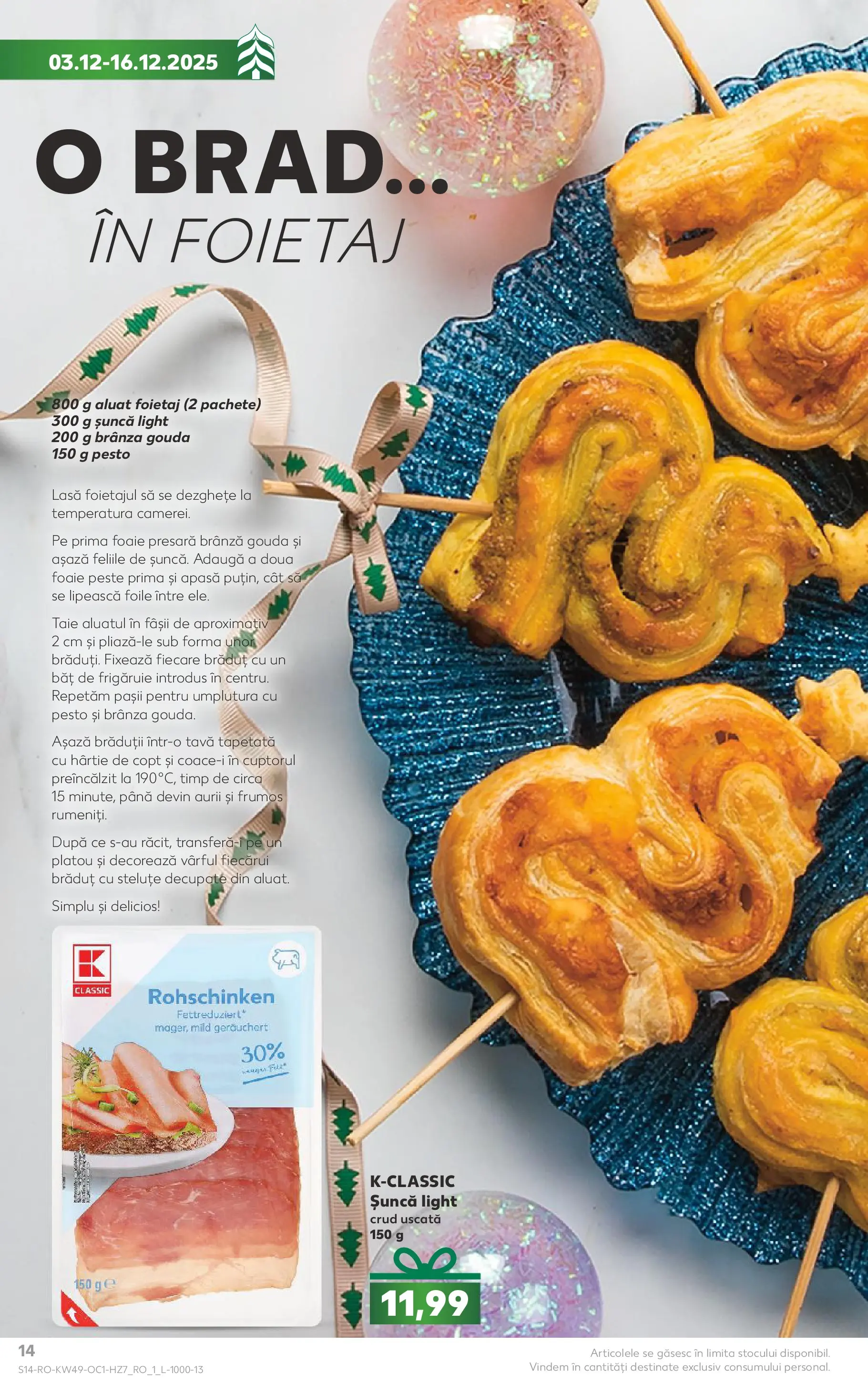 Catalog Kaufland - Crăciun 03.12.2025 - Revista si Oferta | Pagină: 14 | Produse: Aluat, Șuncă, Pește, Gouda