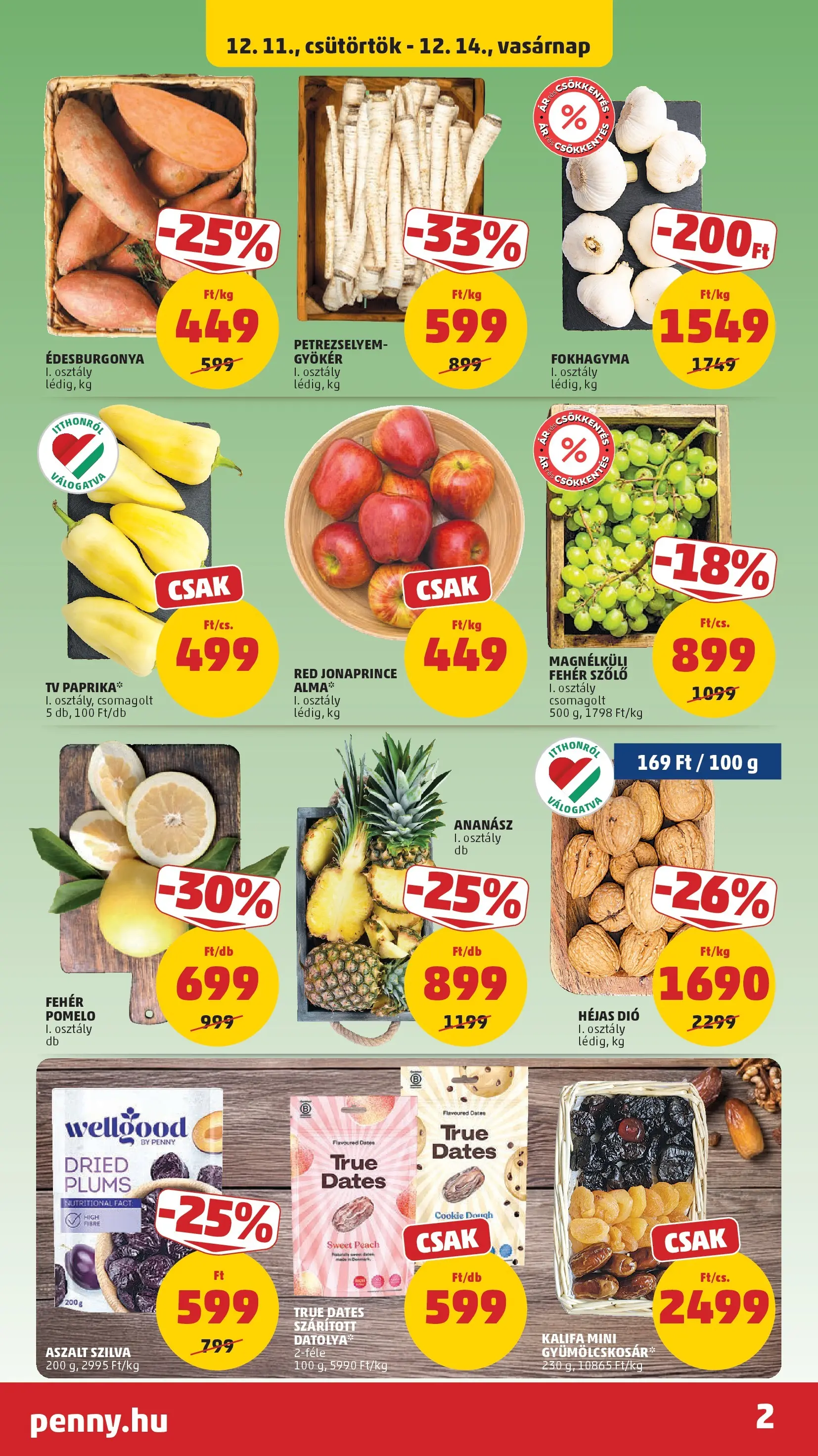 PENNY - Pennymarket újság érvényessége -2025.12.17-ig: 2025.12.10.-tól lapozható | Oldal: 2 | Termékek: Fokhagyma, Pomelo, Édesburgonya, Aszalt szilva