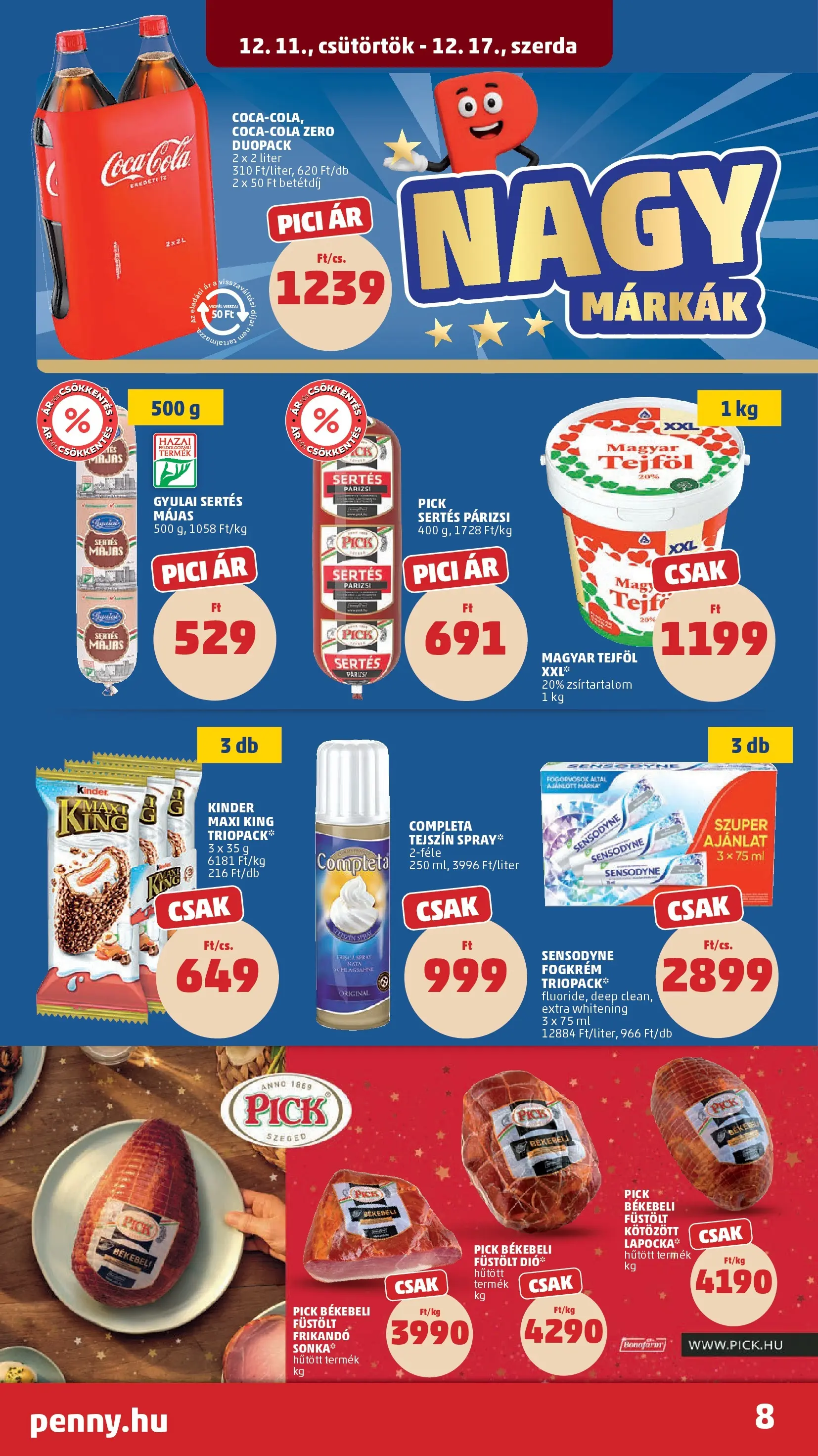 PENNY - Pennymarket újság érvényessége -2025.12.17-ig: 2025.12.10.-tól lapozható | Oldal: 8 | Termékek: Pick, Tejföl, Tejszín, Frikandó