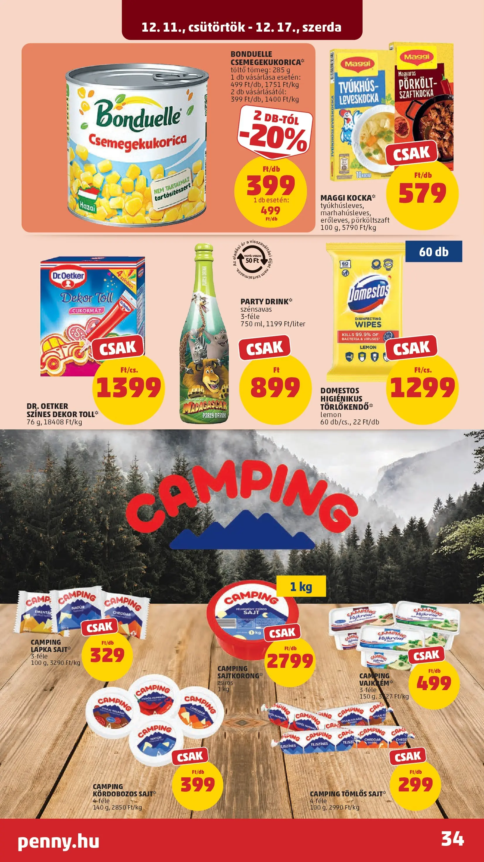 PENNY - Pennymarket újság érvényessége -2025.12.17-ig: 2025.12.10.-tól lapozható | Oldal: 34 | Termékek: Csemegekukorica, Leveskocka, Töltő, Sajt