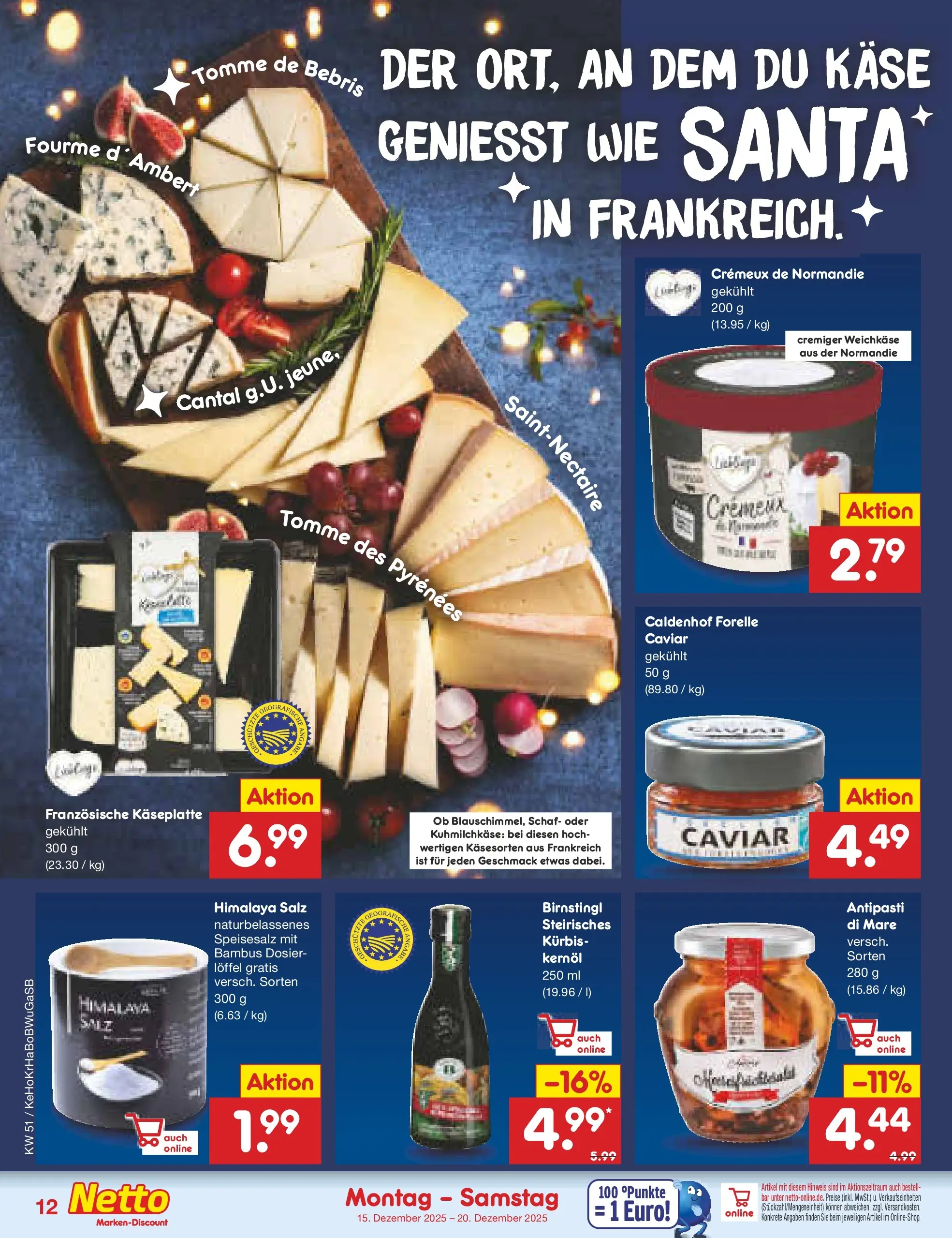 Netto Marken-Discount prospekt Stemwede-Dielingen (ab 14.12.2025) » Angebote | Seite: 12 | Produkte: Käse, Salz, Kürbis Netto Marken-Discount prospekt Stemwede-Dielingen (ab 14.12.2025) » Angebote | Seite: 12 | Produkte: Käse, Salz, Kürbis