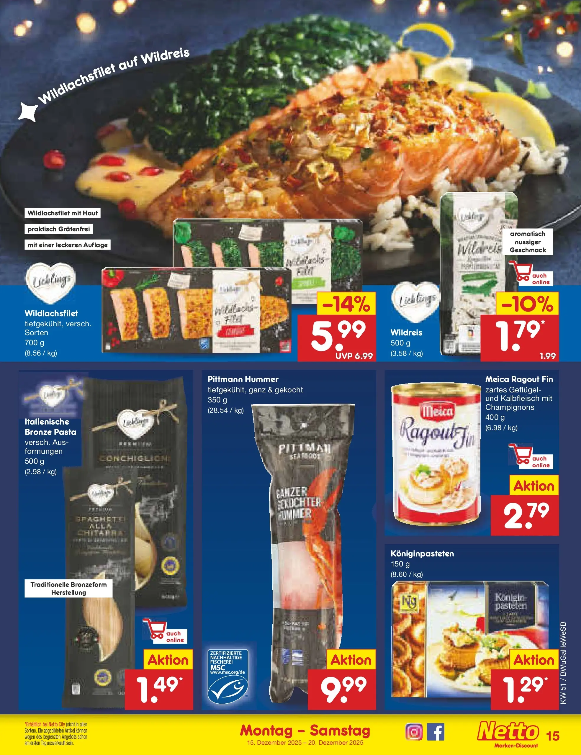 Netto Marken-Discount prospekt Stemwede-Dielingen (ab 14.12.2025) » Angebote | Seite: 15 | Produkte: Meica, Champignons, Pasta Netto Marken-Discount prospekt Stemwede-Dielingen (ab 14.12.2025) » Angebote | Seite: 15 | Produkte: Meica, Champignons, Pasta