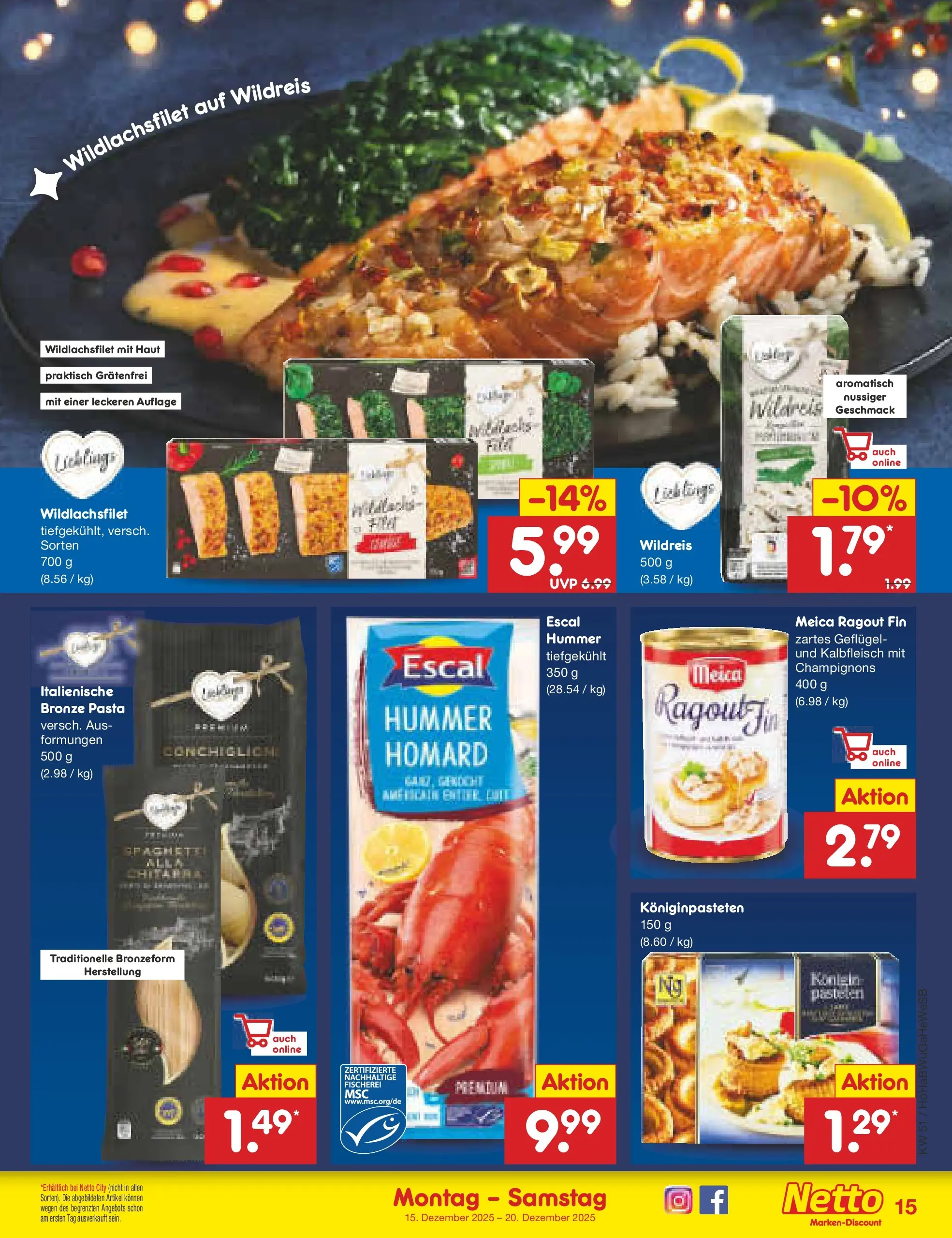 Netto Marken-Discount prospekt Hannover (ab 15.12.2025) » Angebote | Seite: 15 | Produkte: Meica, Champignons, Pasta Netto Marken-Discount prospekt Hannover (ab 15.12.2025) » Angebote | Seite: 15 | Produkte: Meica, Champignons, Pasta