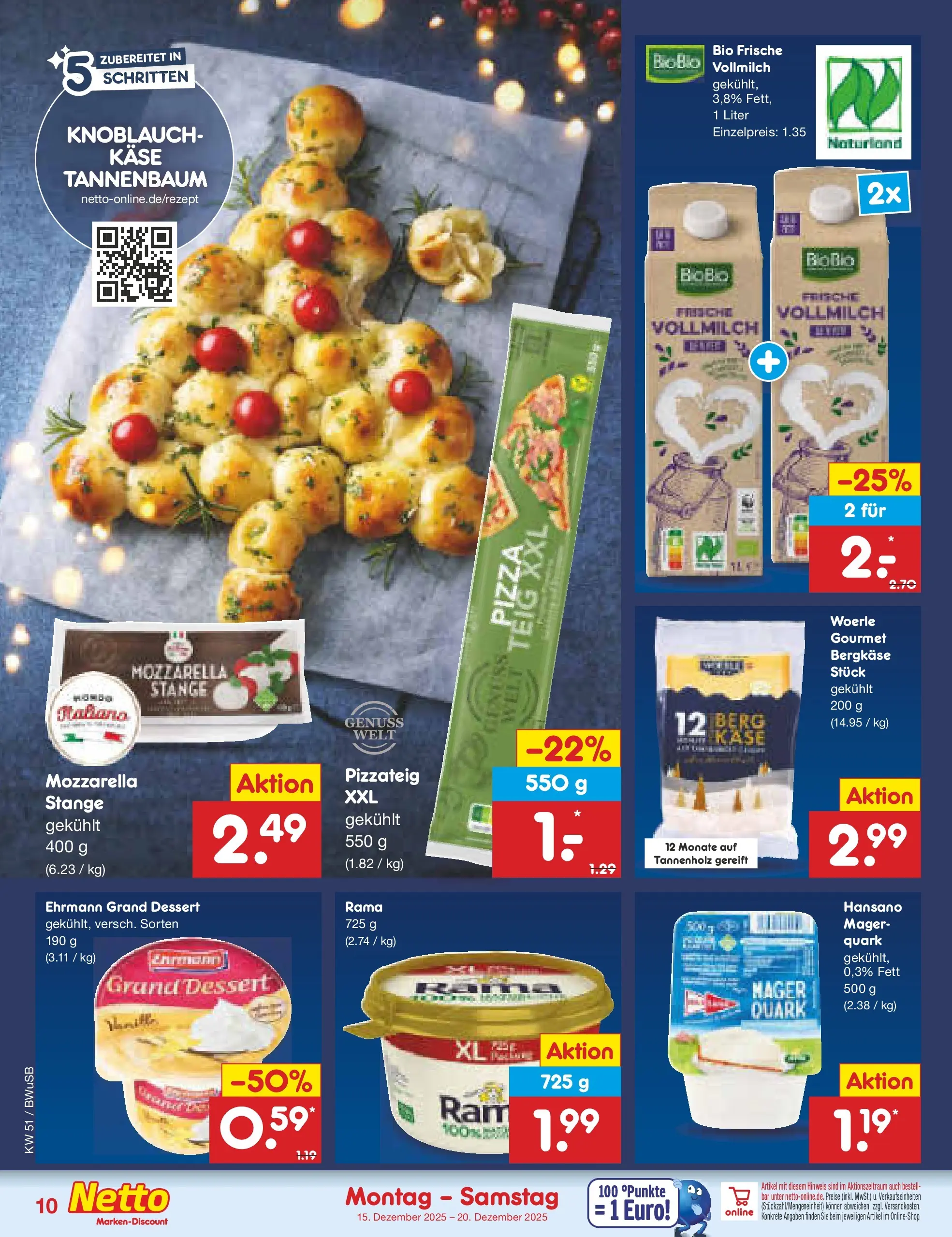Netto Marken-Discount prospekt Stemwede-Dielingen (ab 14.12.2025) » Angebote | Seite: 10 | Produkte: Rama, Quark, Ehrmann grand dessert, Knoblauch Netto Marken-Discount prospekt Stemwede-Dielingen (ab 14.12.2025) » Angebote | Seite: 10 | Produkte: Rama, Quark, Ehrmann grand dessert, Knoblauch