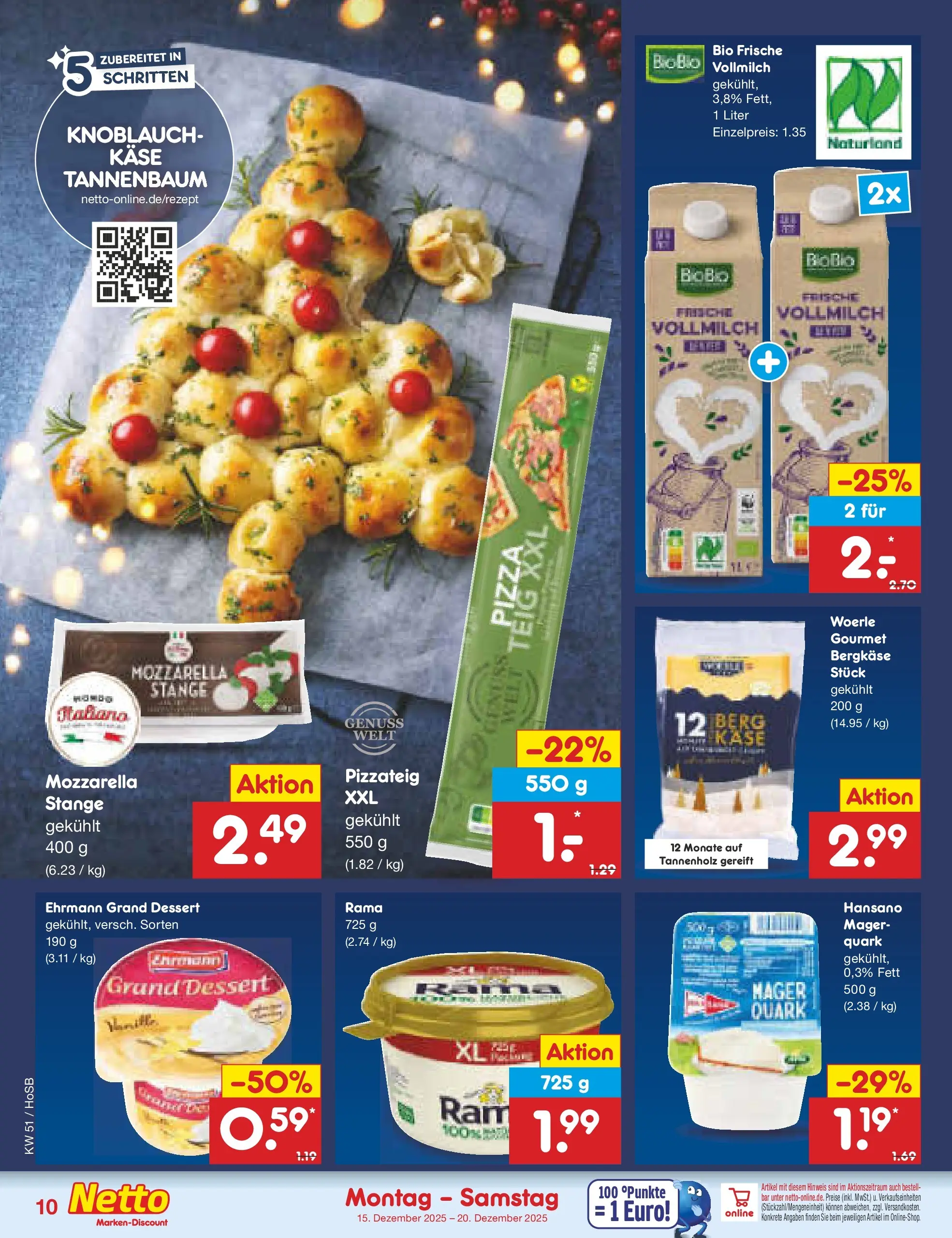 Netto Marken-Discount prospekt Hannover (ab 15.12.2025) » Angebote | Seite: 10 | Produkte: Käse, Ehrmann grand dessert, Mozzarella, Pizza Netto Marken-Discount prospekt Hannover (ab 15.12.2025) » Angebote | Seite: 10 | Produkte: Käse, Ehrmann grand dessert, Mozzarella, Pizza