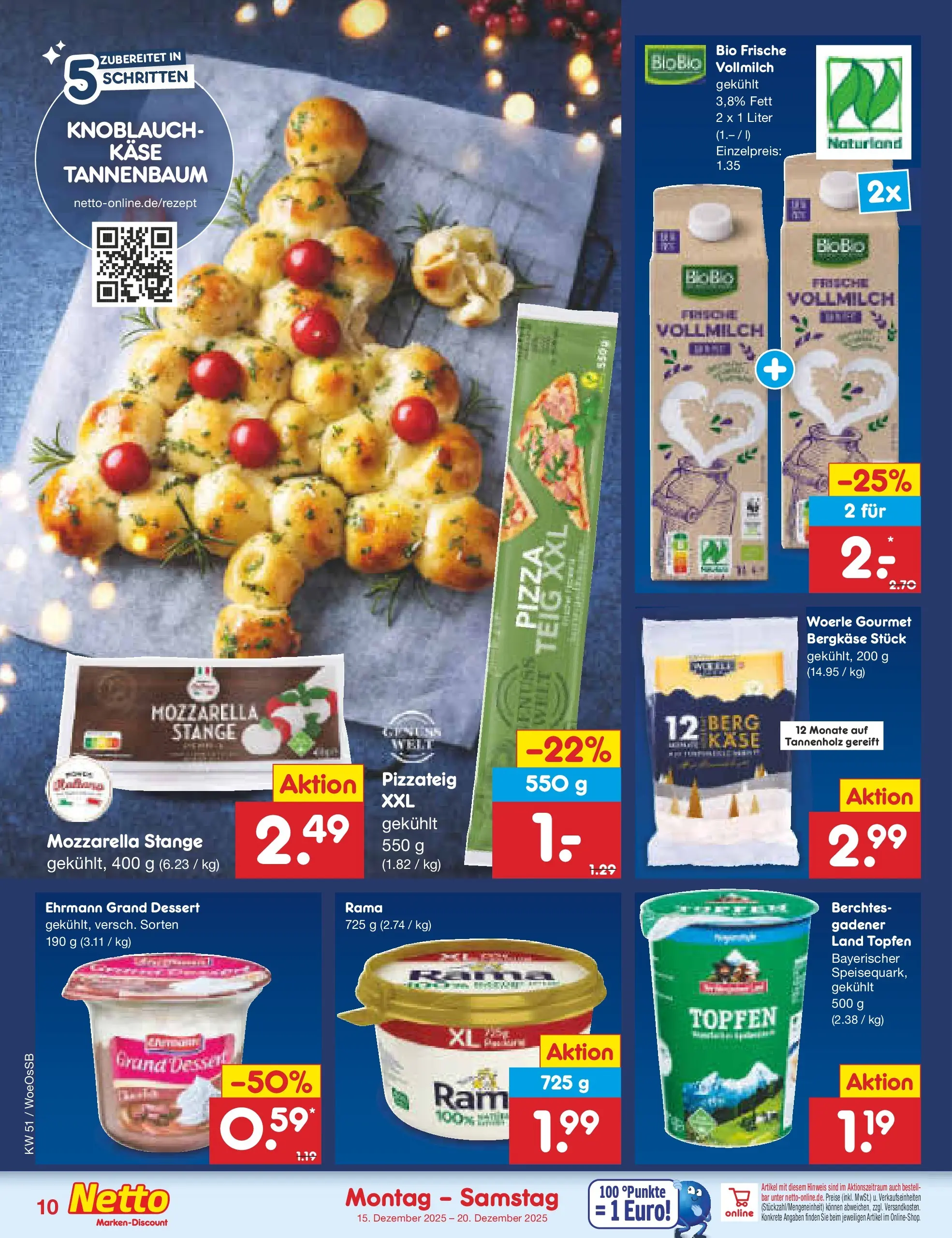 Netto Marken-Discount prospekt Gemmingen (ab 15.12.2025) » Angebote | Seite: 10 | Produkte: Rama, Käse, Ehrmann grand dessert, Mozzarella Netto Marken-Discount prospekt Gemmingen (ab 15.12.2025) » Angebote | Seite: 10 | Produkte: Rama, Käse, Ehrmann grand dessert, Mozzarella