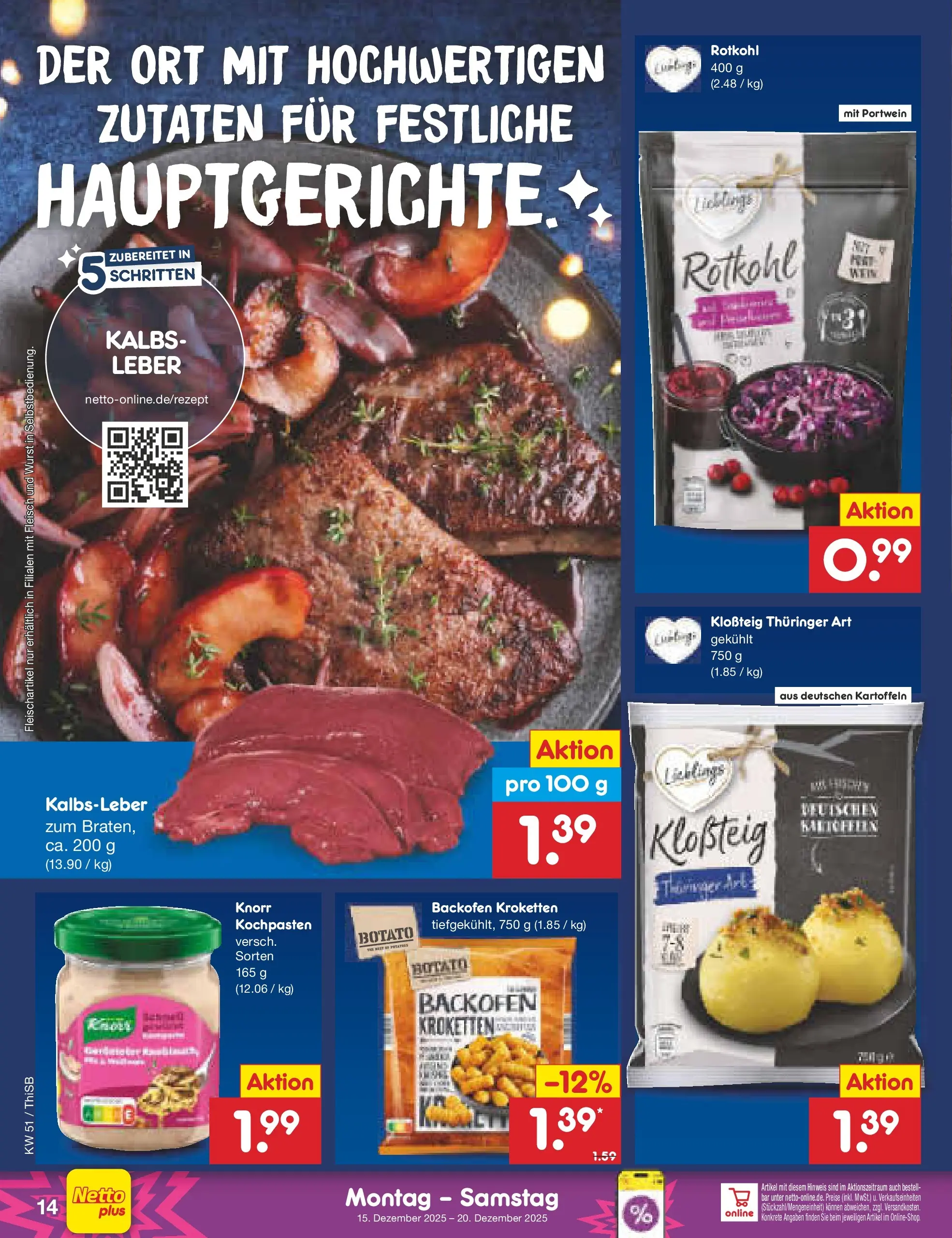 Netto Marken-Discount prospekt Pirna (ab 15.12.2025) » Angebote | Seite: 14 | Produkte: Rotkohl, Kalbsleber, Kartoffeln, Backofen Netto Marken-Discount prospekt Pirna (ab 15.12.2025) » Angebote | Seite: 14 | Produkte: Rotkohl, Kalbsleber, Kartoffeln, Backofen