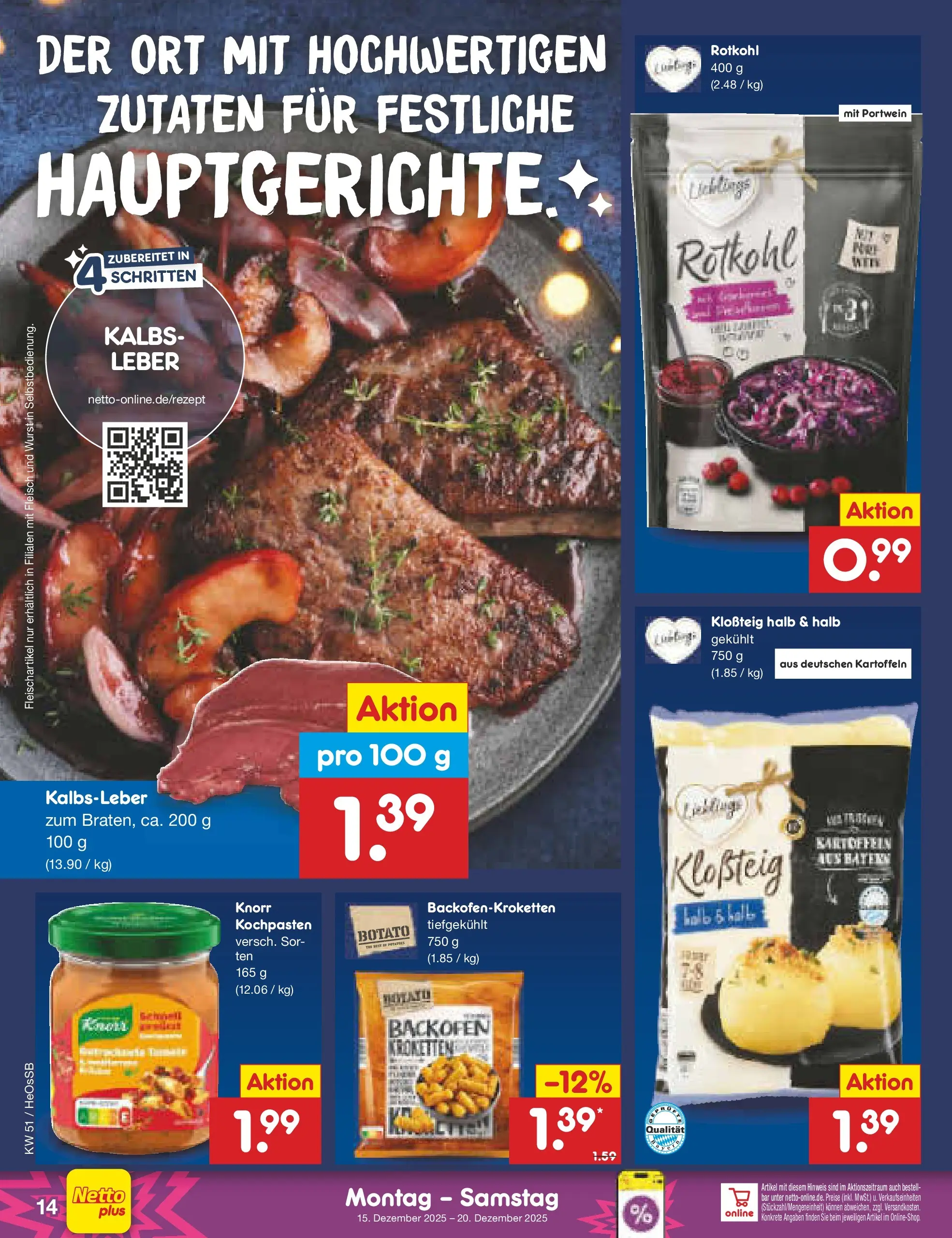 Netto Marken-Discount prospekt Kröpelin (ab 15.12.2025) » Angebote | Seite: 14 | Produkte: Rotkohl, Kalbsleber, Kartoffeln, Backofen Netto Marken-Discount prospekt Kröpelin (ab 15.12.2025) » Angebote | Seite: 14 | Produkte: Rotkohl, Kalbsleber, Kartoffeln, Backofen