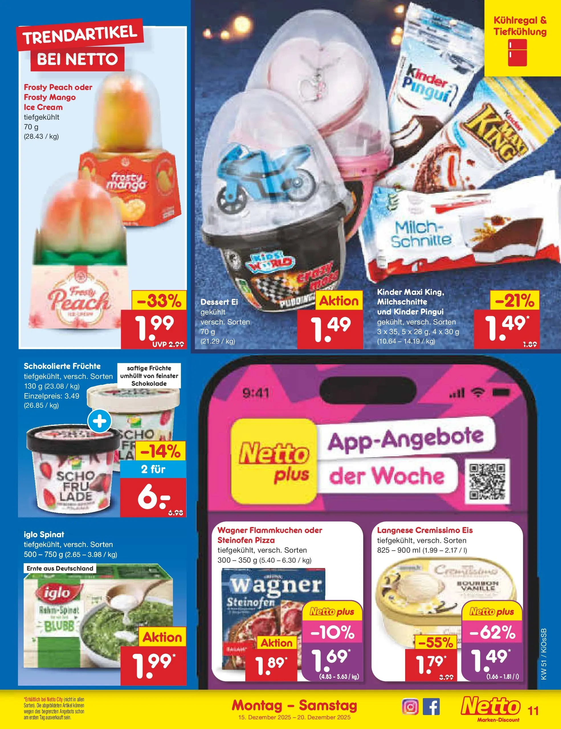 Netto Marken-Discount prospekt Oberhaid (ab 15.12.2025) » Angebote | Seite: 11 | Produkte: Langnese, Cremissimo, Milch, Iglo Netto Marken-Discount prospekt Oberhaid (ab 15.12.2025) » Angebote | Seite: 11 | Produkte: Langnese, Cremissimo, Milch, Iglo
