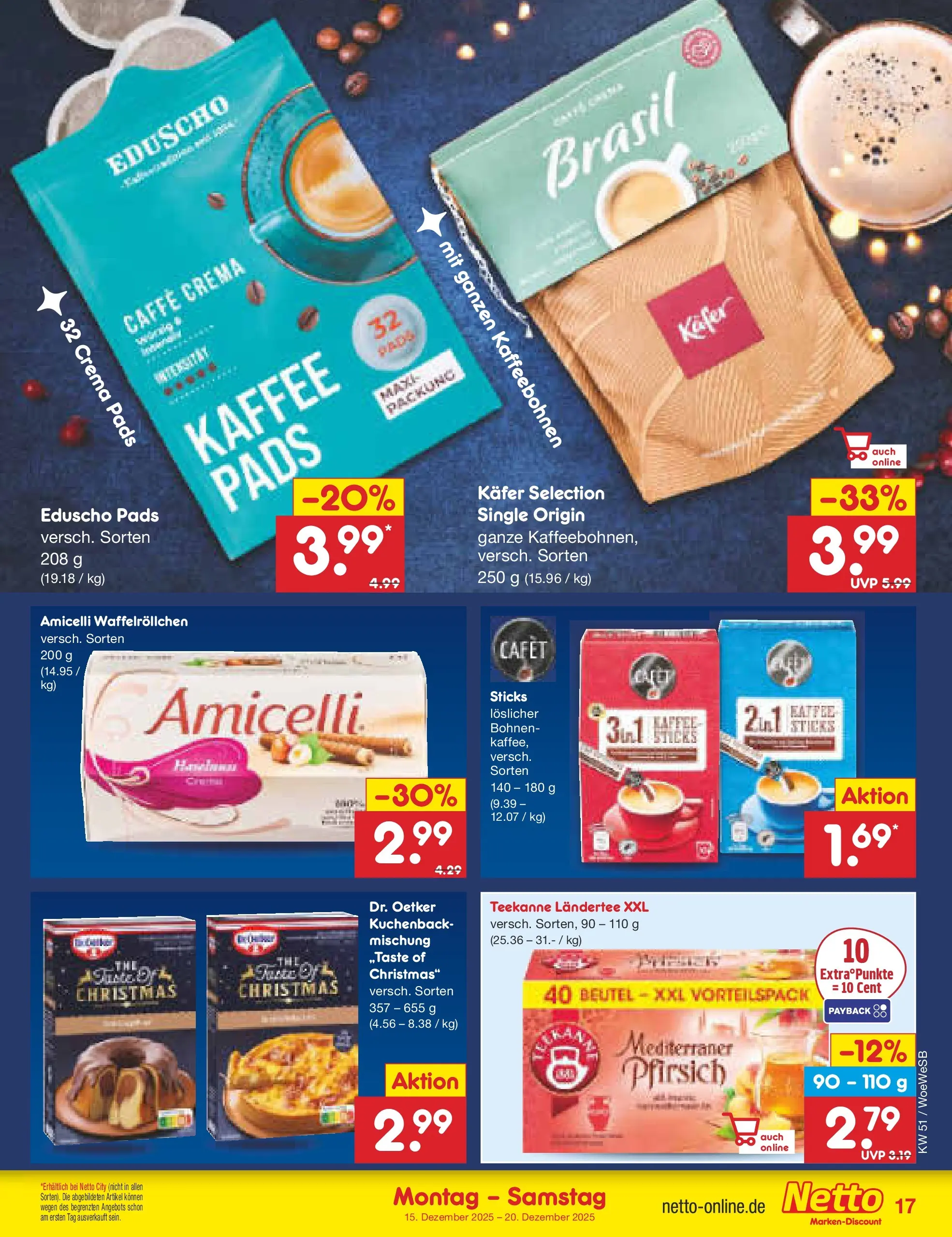 Netto Marken-Discount prospekt Katzweiler (ab 15.12.2025) » Angebote | Seite: 17 | Produkte: Kaffee, Pfirsich, Teekanne, Eduscho Netto Marken-Discount prospekt Katzweiler (ab 15.12.2025) » Angebote | Seite: 17 | Produkte: Kaffee, Pfirsich, Teekanne, Eduscho