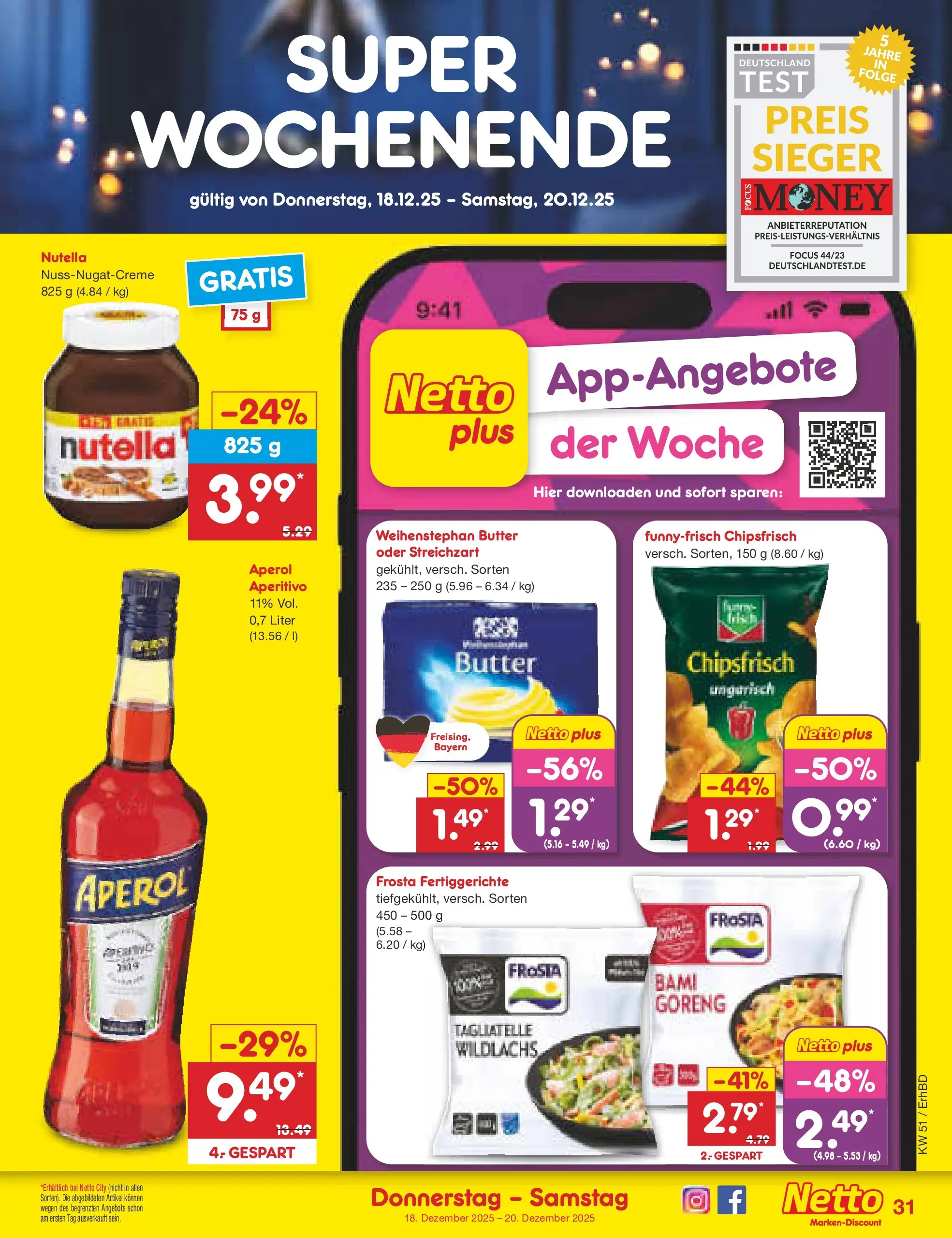 Netto Marken-Discount prospekt Ergolding (ab 15.12.2025) » Angebote | Seite: 39 | Produkte: Butter, Weihenstephan butter, Frosta, Nutella Netto Marken-Discount prospekt Ergolding (ab 15.12.2025) » Angebote | Seite: 39 | Produkte: Butter, Weihenstephan butter, Frosta, Nutella
