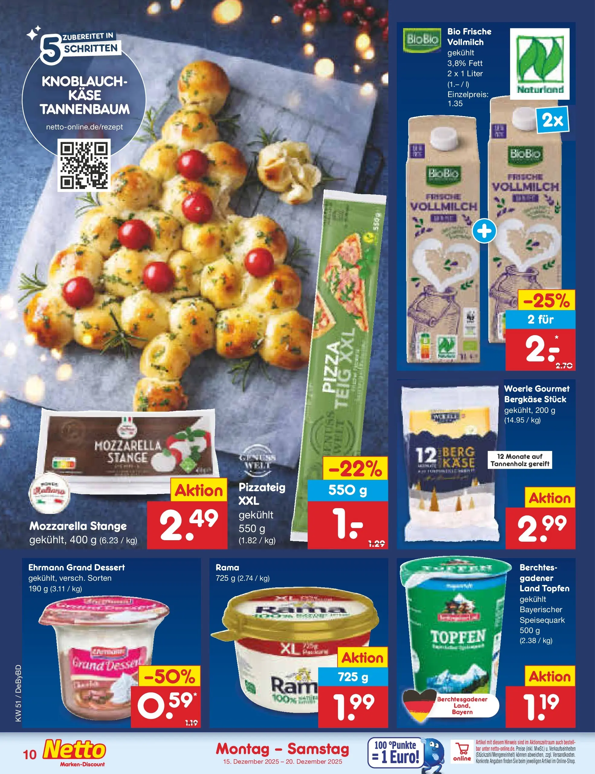 Netto Marken-Discount prospekt Buttenwiesen (ab 15.12.2025) » Angebote | Seite: 10 | Produkte: Käse, Ehrmann grand dessert, Mozzarella, Pizza Netto Marken-Discount prospekt Buttenwiesen (ab 15.12.2025) » Angebote | Seite: 10 | Produkte: Käse, Ehrmann grand dessert, Mozzarella, Pizza