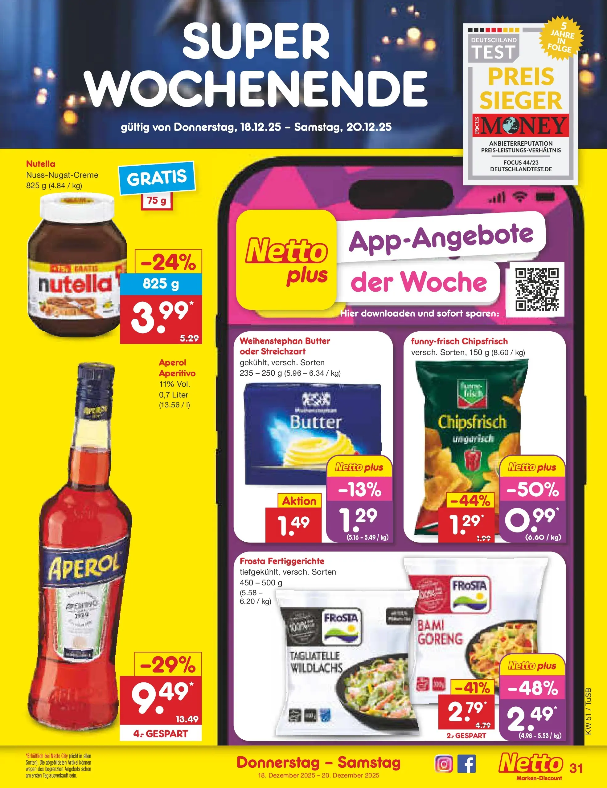 Netto Marken-Discount prospekt Lahr-Langenwinkel	 (ab 15.12.2025) » Angebote | Seite: 39 | Produkte: Butter, Weihenstephan butter, Frosta, Aperol