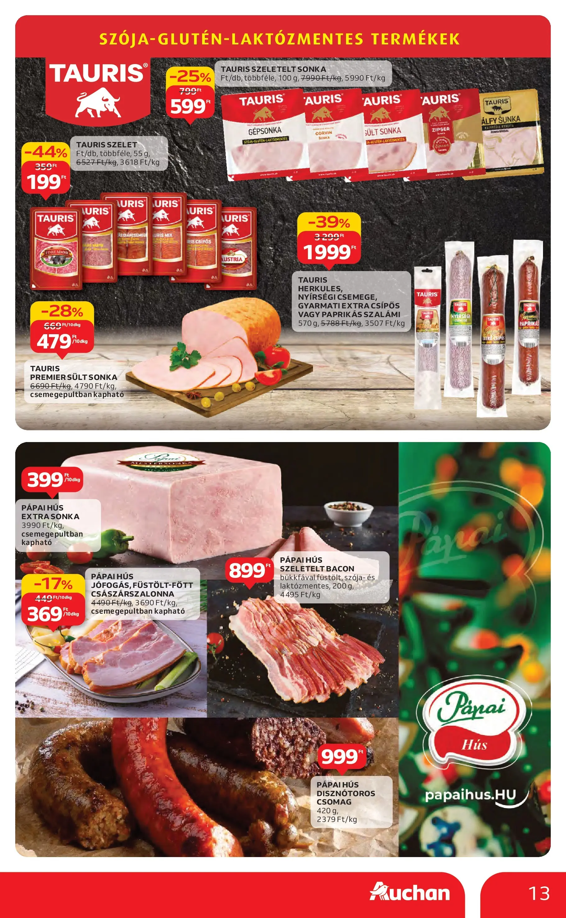 Auchan Akciós újság Miskolc - 2025.12.11. -tól/töl > akció, lapozható szórólap 🛍️ | Oldal: 13 | Termékek: Hús, Szeletelt bacon, Sonka, Császárszalonna