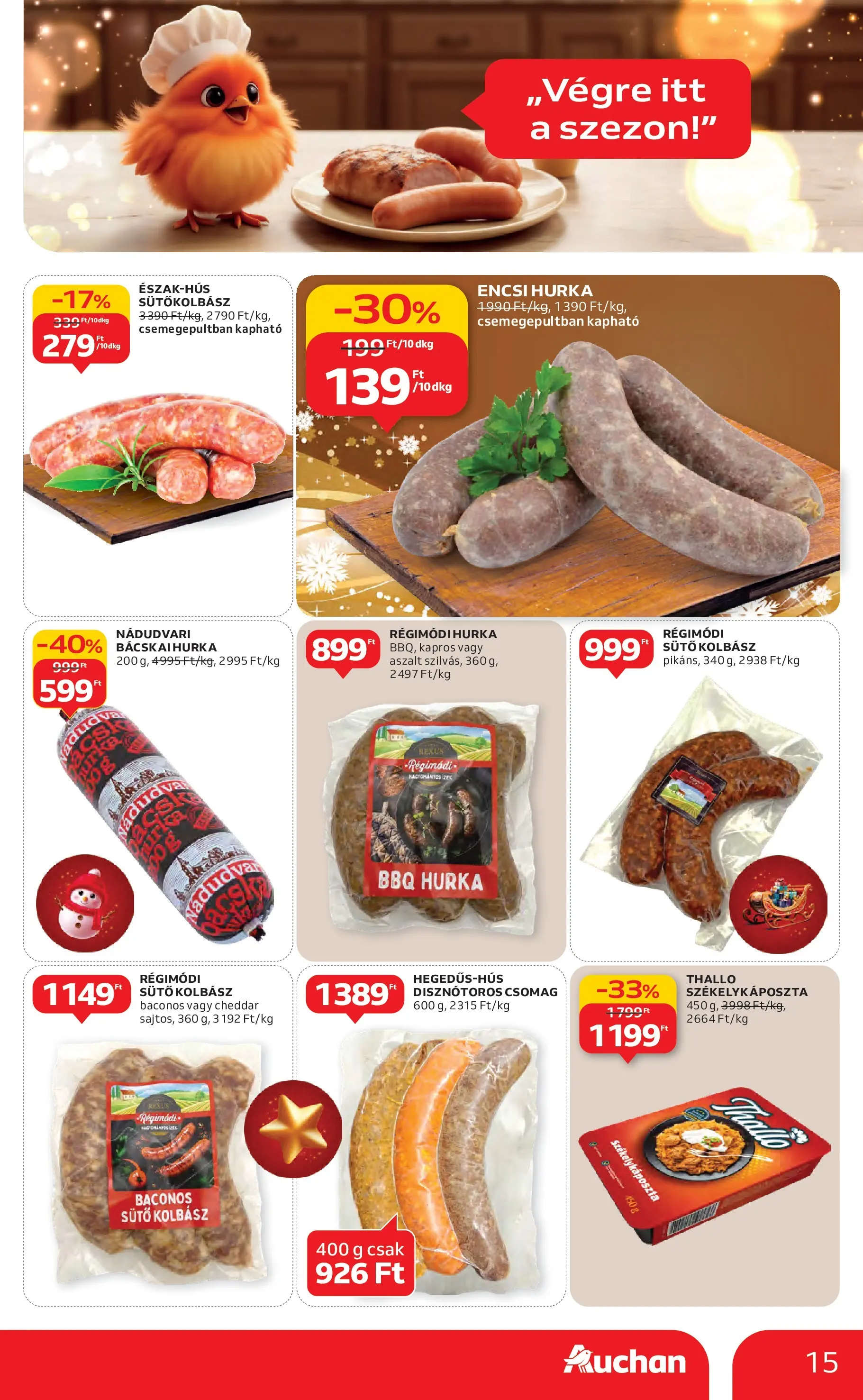 Auchan Akciós újság Miskolc - 2025.12.11. -tól/töl > akció, lapozható szórólap 🛍️ | Oldal: 15 | Termékek: Kolbász, Sütő, Hurka, Cheddar