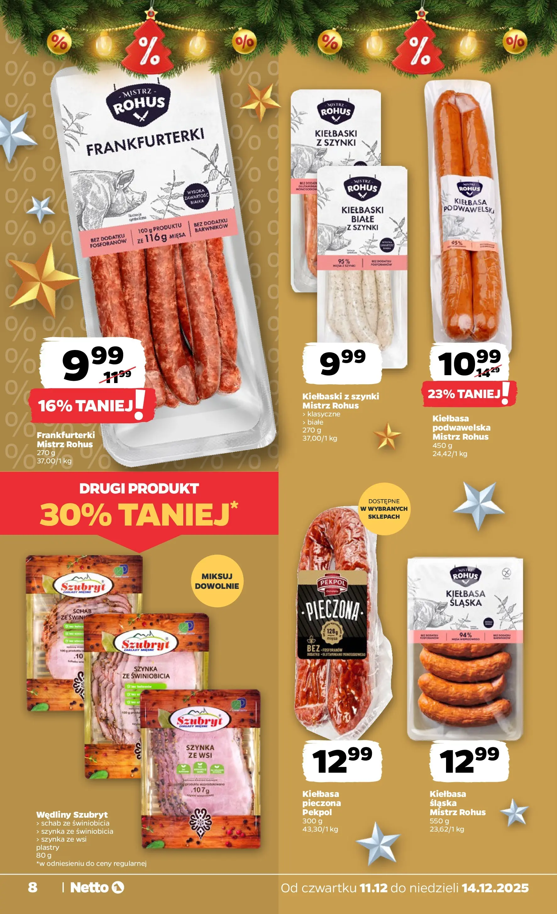 Netto - NETTO T50B Food 11-14.12.2025 PACKET od 10.12.2025 - Aktualne promocje | Strona: 8 | Produkty: Kiełbasa, Schab, Kiełbaski, Wędliny