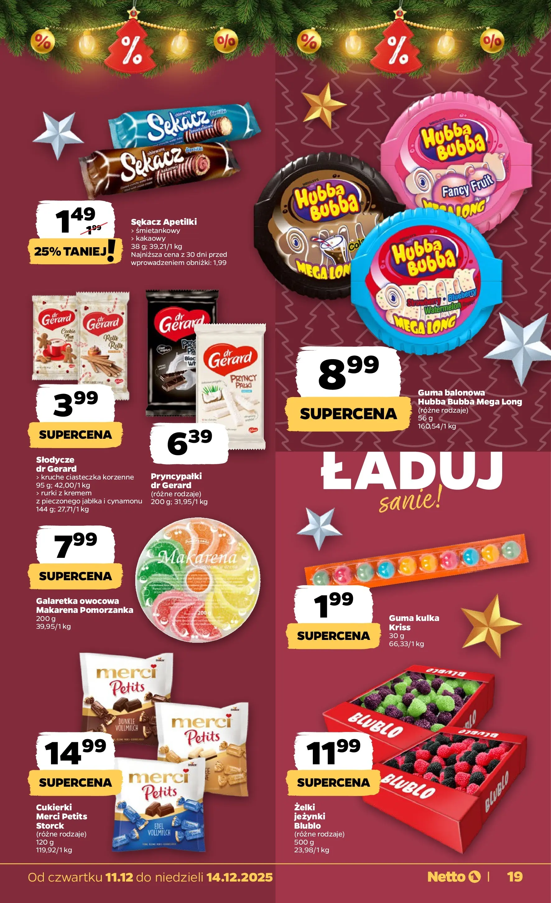 Netto - NETTO T50B Food 11-14.12.2025 PACKET od 10.12.2025 - Aktualne promocje | Strona: 19 | Produkty: Słodycze, Rurki z kremem, Żelki, Jabłka