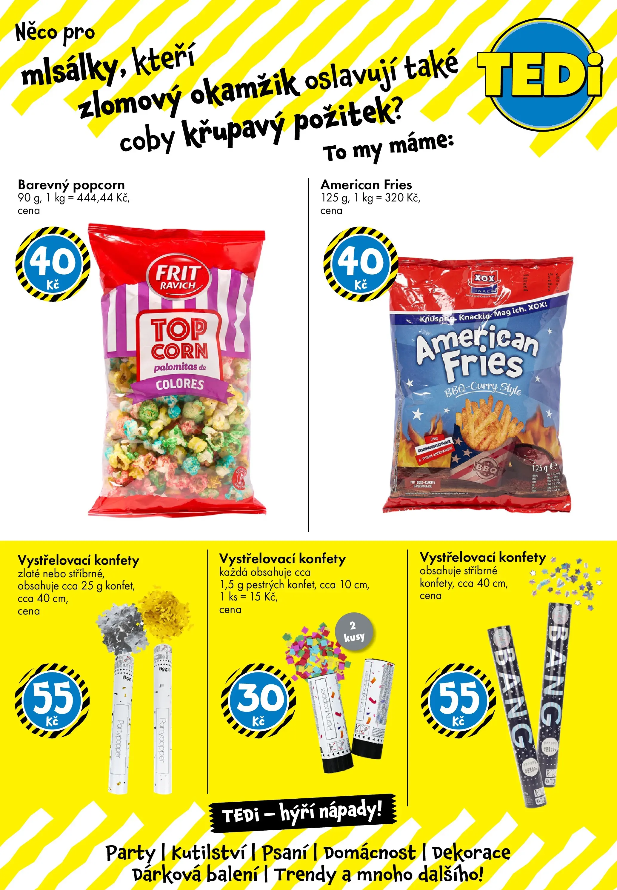 TEDi leták - Praha, Ostrava, Plzeň od 12.12.2025 - akční nabídka | Strana: 5 | Produkty: Popcorn, Vystřelovací konfety, Konfety, Dekorace