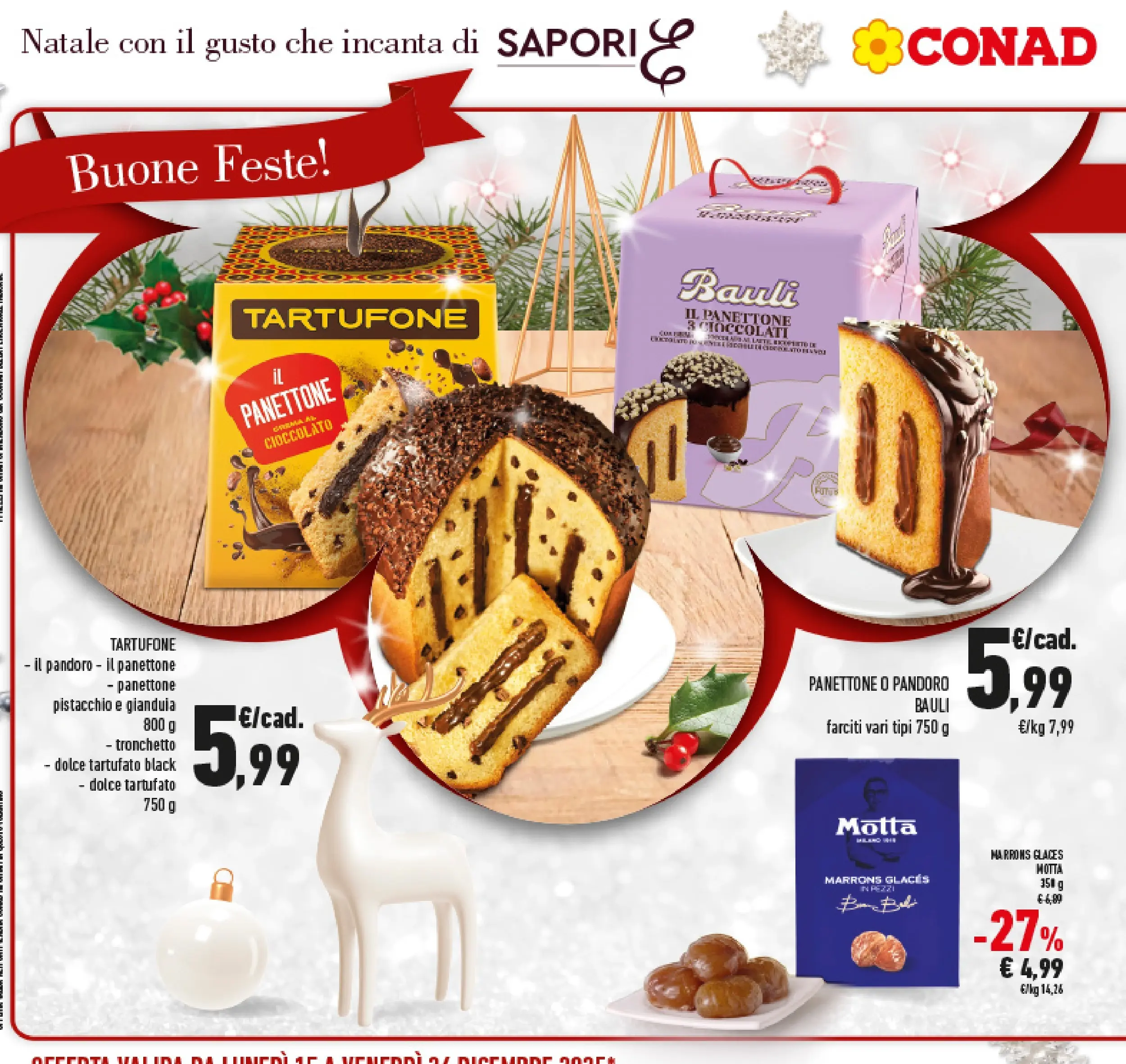 Volantino Conad dal 14/12/2025 > Anteprima | Pagina: 6 | Prodotti: Cioccolato, Pandoro, Panettone