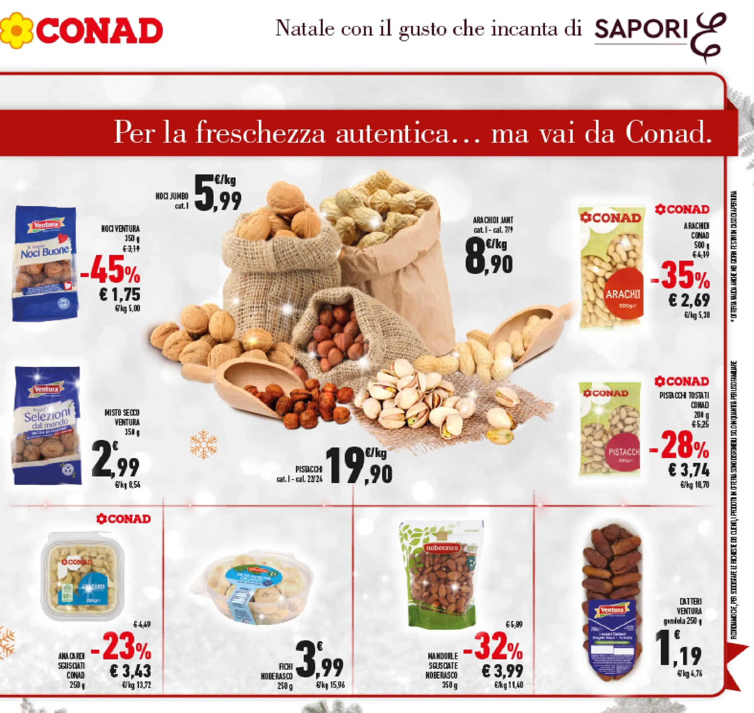 Volantino Conad dal 14/12/2025 > Anteprima | Pagina: 13 | Prodotti: Noci, Mandorle, Arachidi, Pistacchi