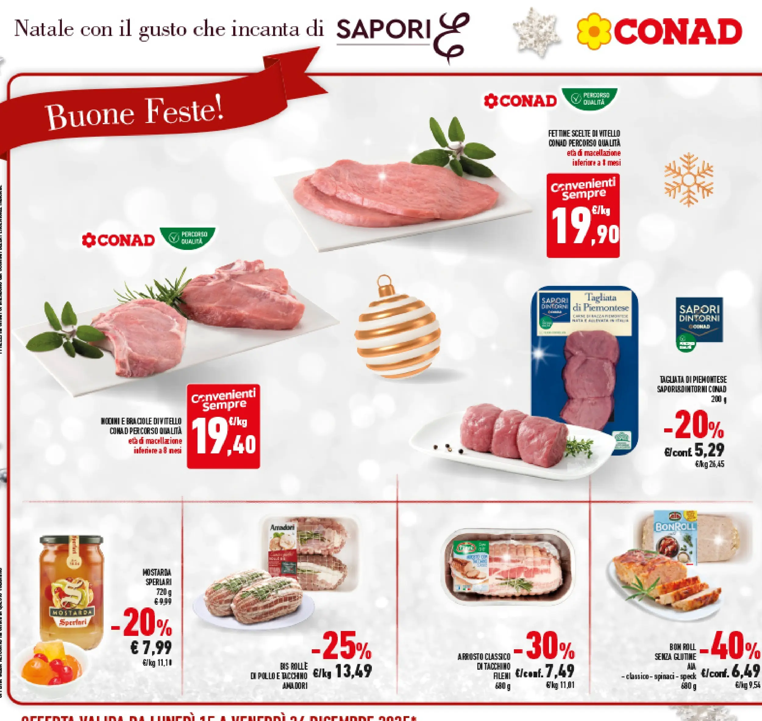 Volantino Conad dal 14/12/2025 > Anteprima | Pagina: 18 | Prodotti: Speck, Arrosto, Tacchino, Vitello