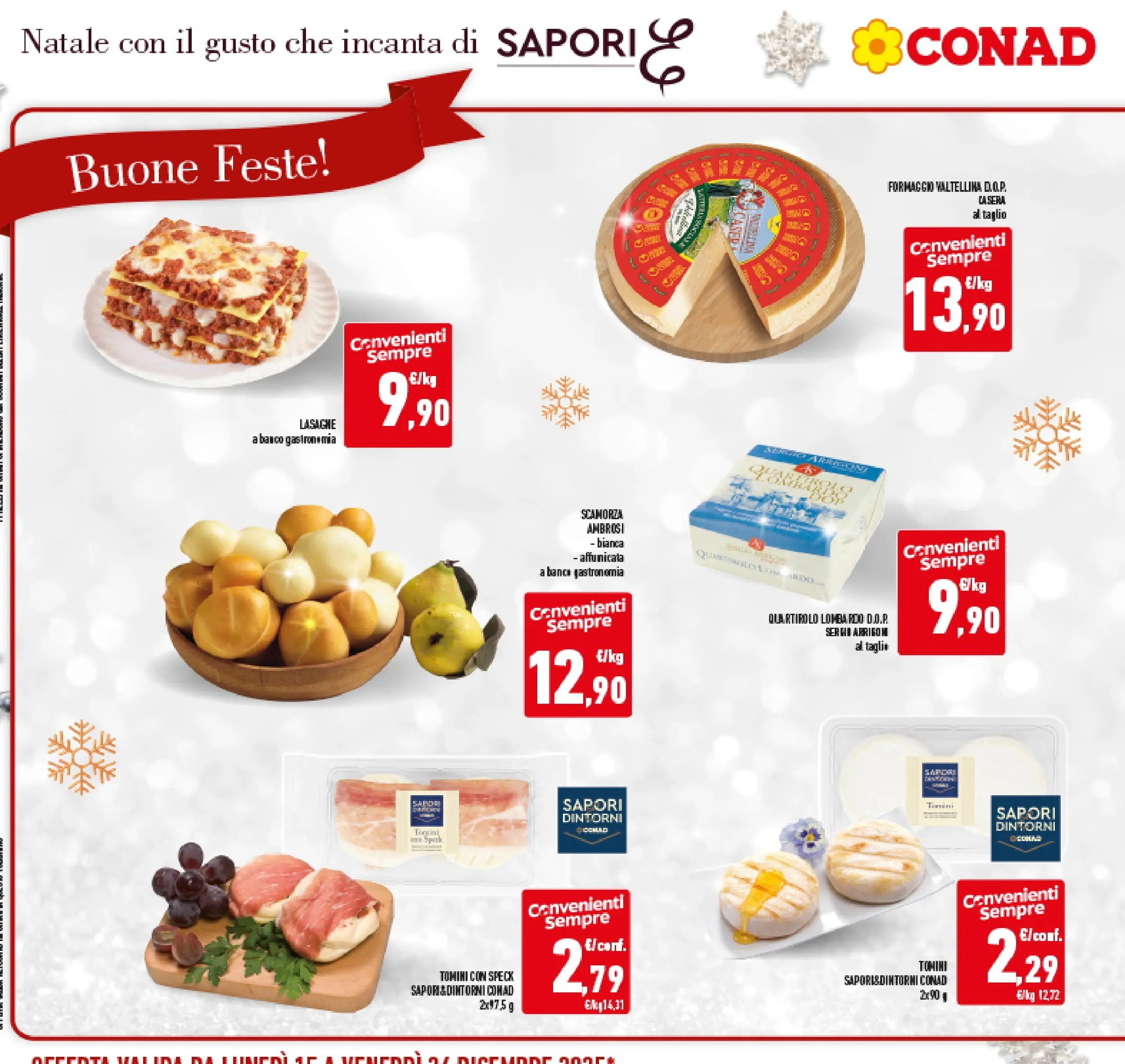 Volantino Conad dal 14/12/2025 > Anteprima | Pagina: 20 | Prodotti: Speck, Formaggio