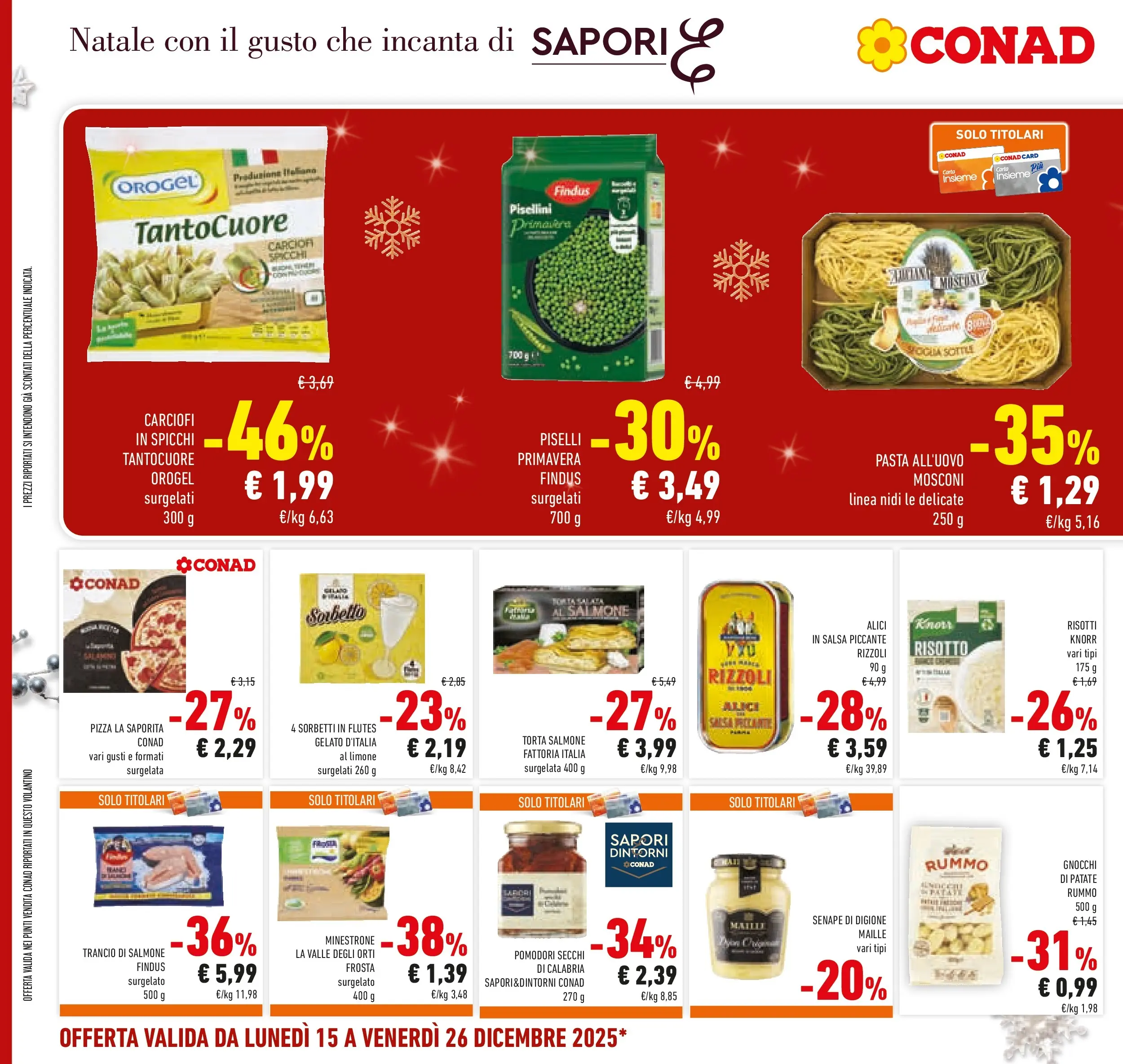 Volantino Conad dal 14/12/2025 > Anteprima | Pagina: 34 | Prodotti: Minestrone, Pizza, Piselli, Torta
