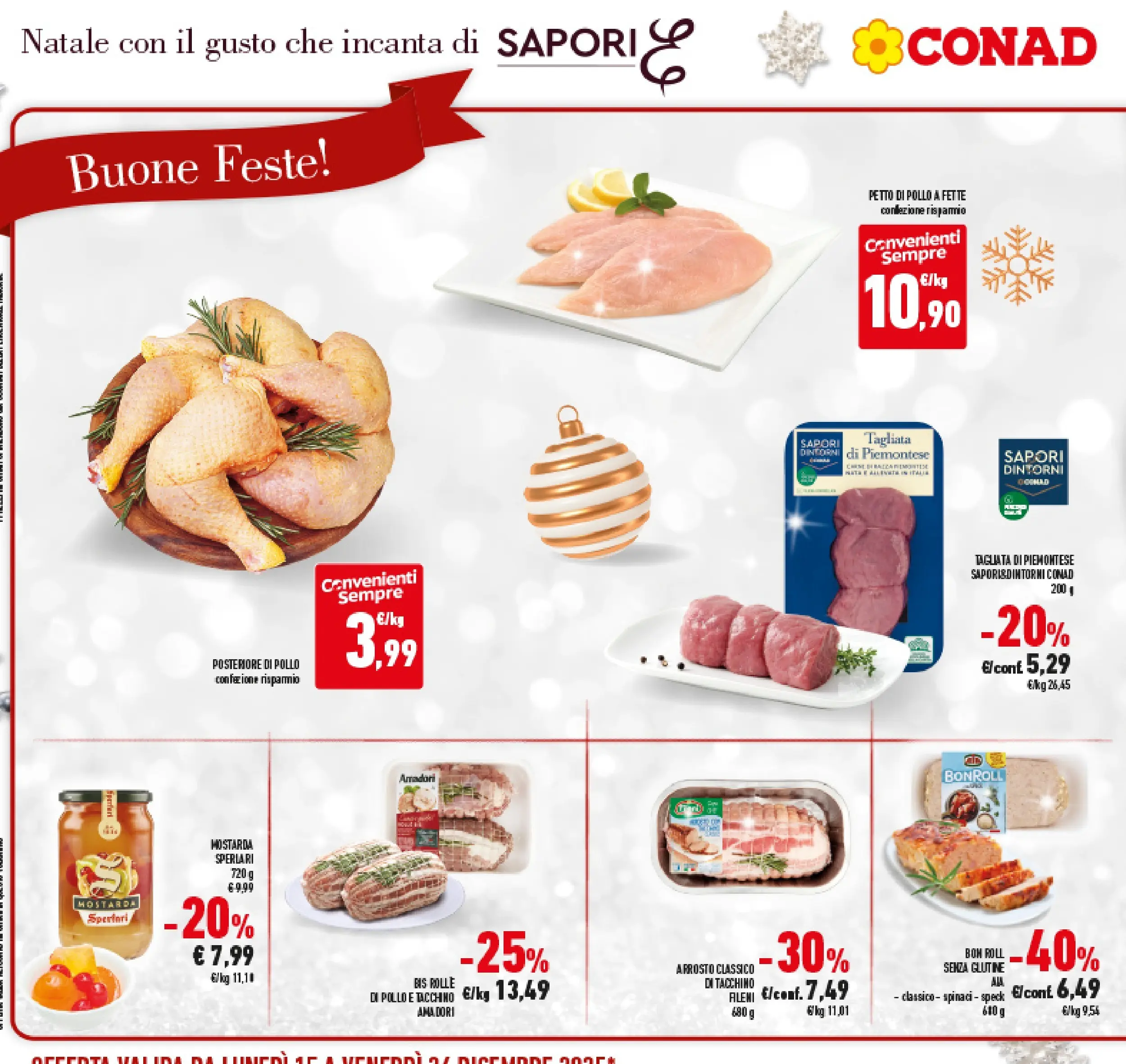 Volantino Conad dal 14/12/2025 > Anteprima | Pagina: 18 | Prodotti: Speck, Petto di Pollo, Arrosto, Spinaci