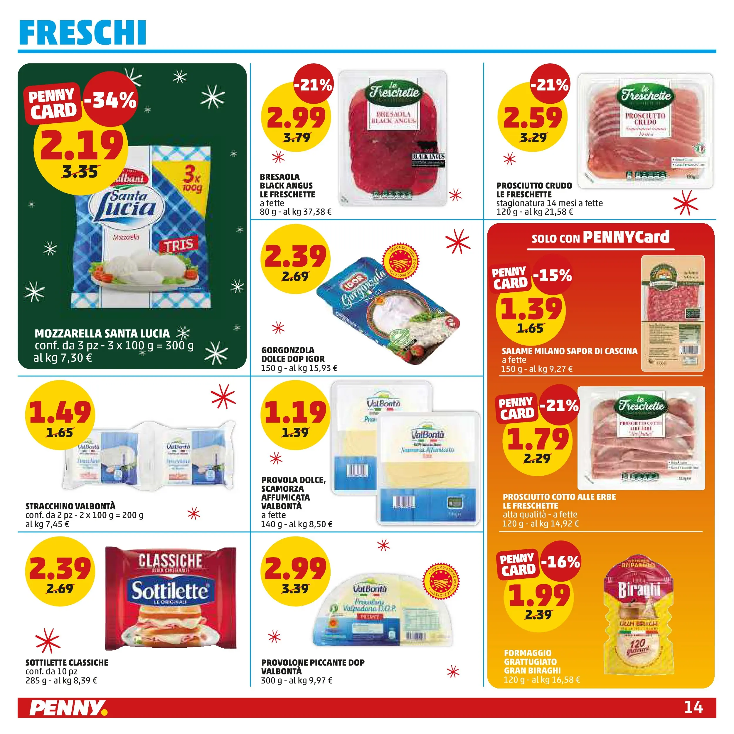 Volantino PENNY dal 15/12/2025 anteprima > (PENNY Bologna catalogo) | Pagina: 14 | Prodotti: Prosciutto Crudo, Salame, Formaggio, Prosciutto