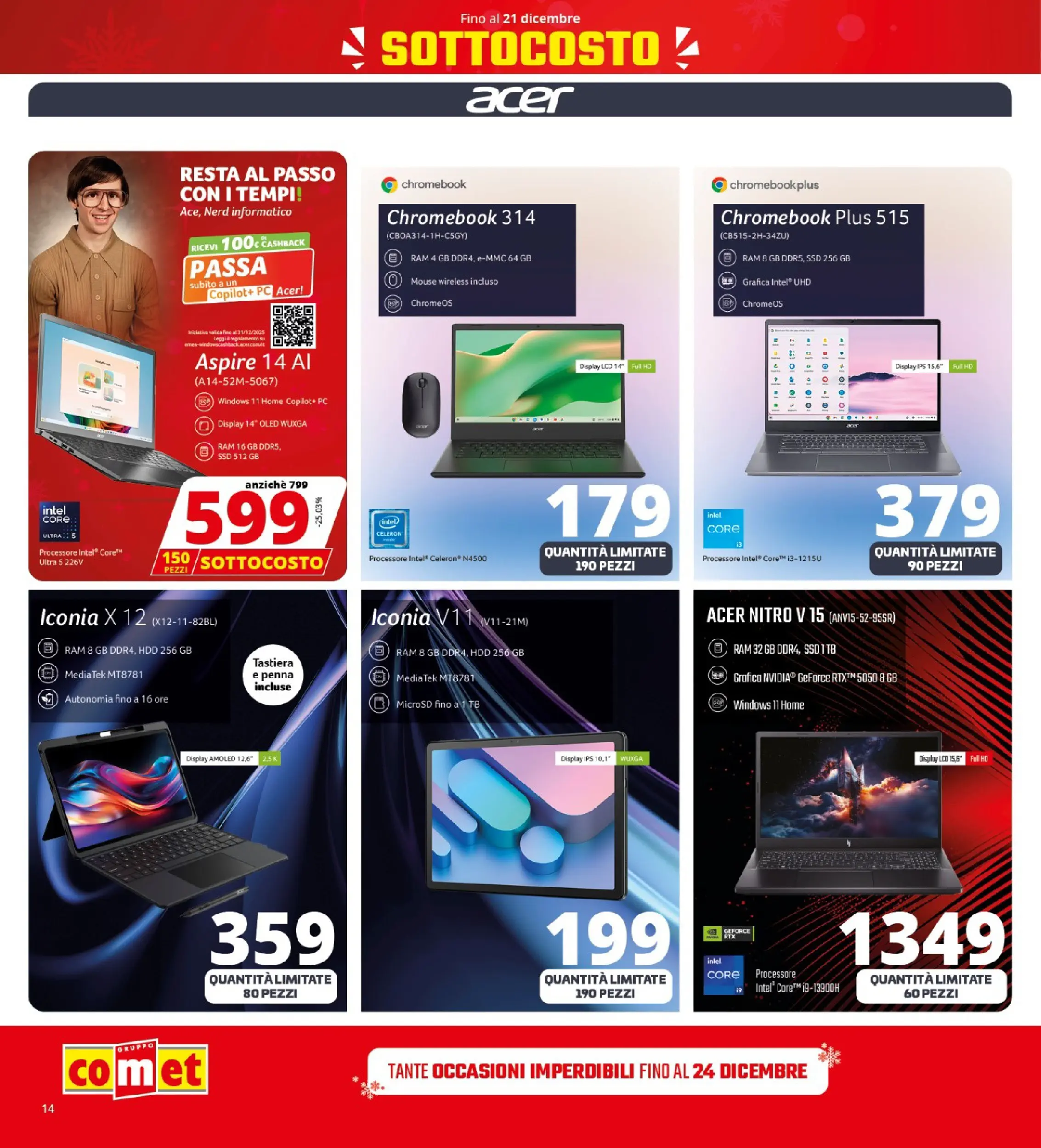 Nuovo Comet - SOTTOCOSTO da Comet! dal 11/12/2025 > offerte anteprima 🛍️ | Pagina: 14 | Prodotti: PC, Mouse, Tastiera