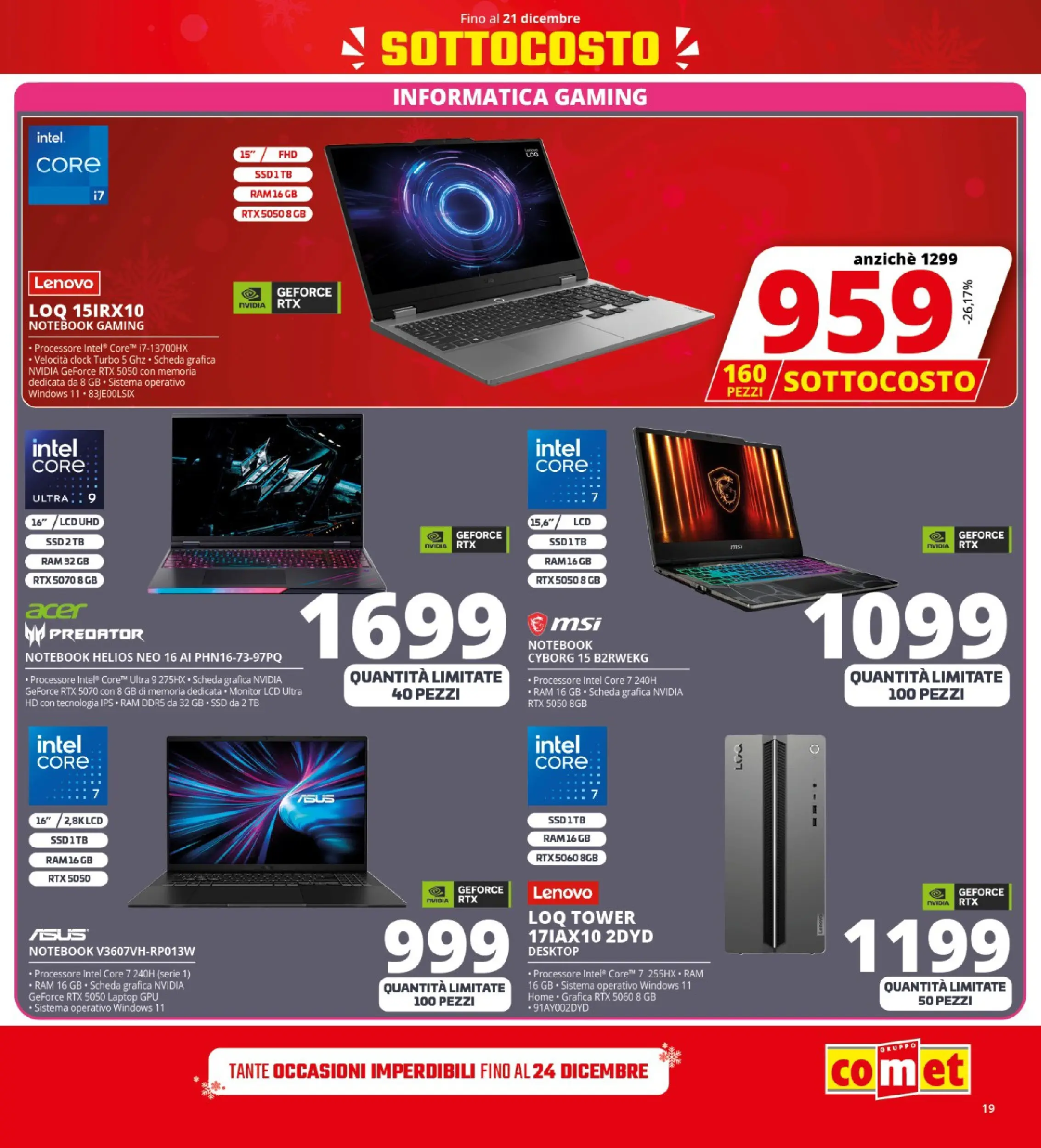 Nuovo Comet - SOTTOCOSTO da Comet! dal 11/12/2025 > offerte anteprima 🛍️ | Pagina: 19 | Prodotti: Monitor, Notebook, Laptop