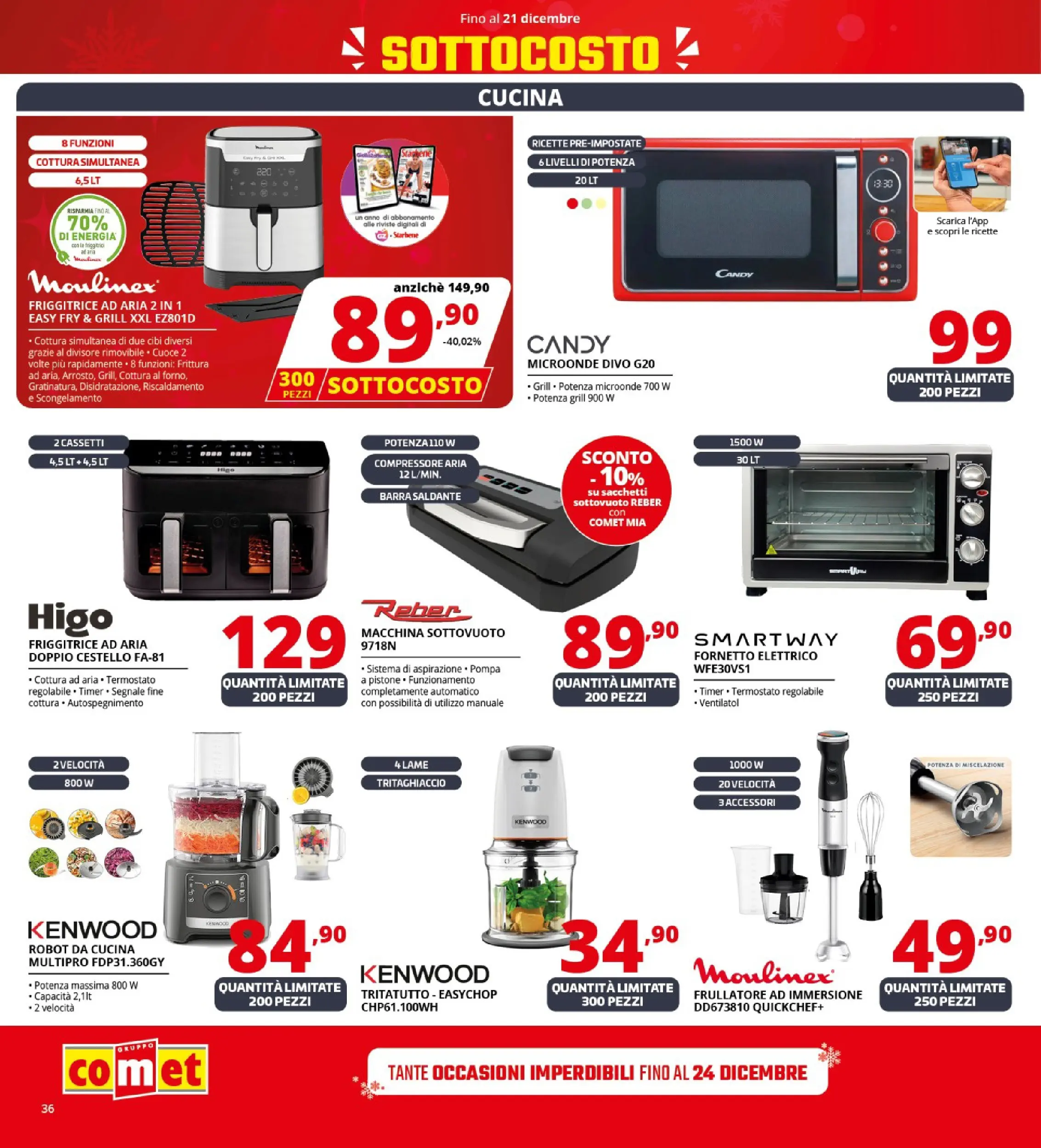 Nuovo Comet - SOTTOCOSTO da Comet! dal 11/12/2025 > offerte anteprima 🛍️ | Pagina: 36 | Prodotti: Microonde, Friggitrice ad aria, Tritatutto, Robot da cucina