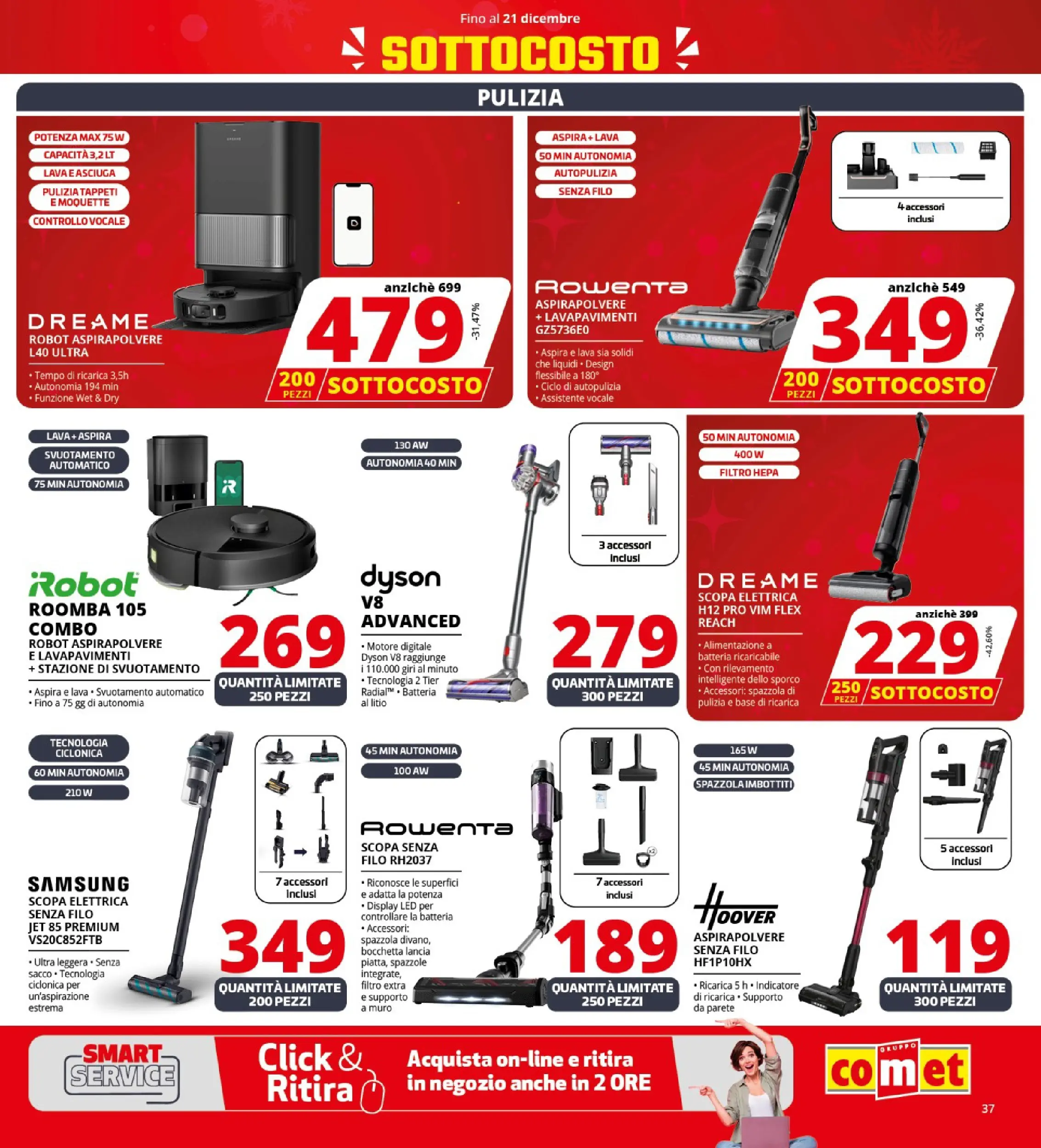 Nuovo Comet - SOTTOCOSTO da Comet! dal 11/12/2025 > offerte anteprima 🛍️ | Pagina: 37 | Prodotti: Scopa elettrica, Robot aspirapolvere, Robot, Dyson