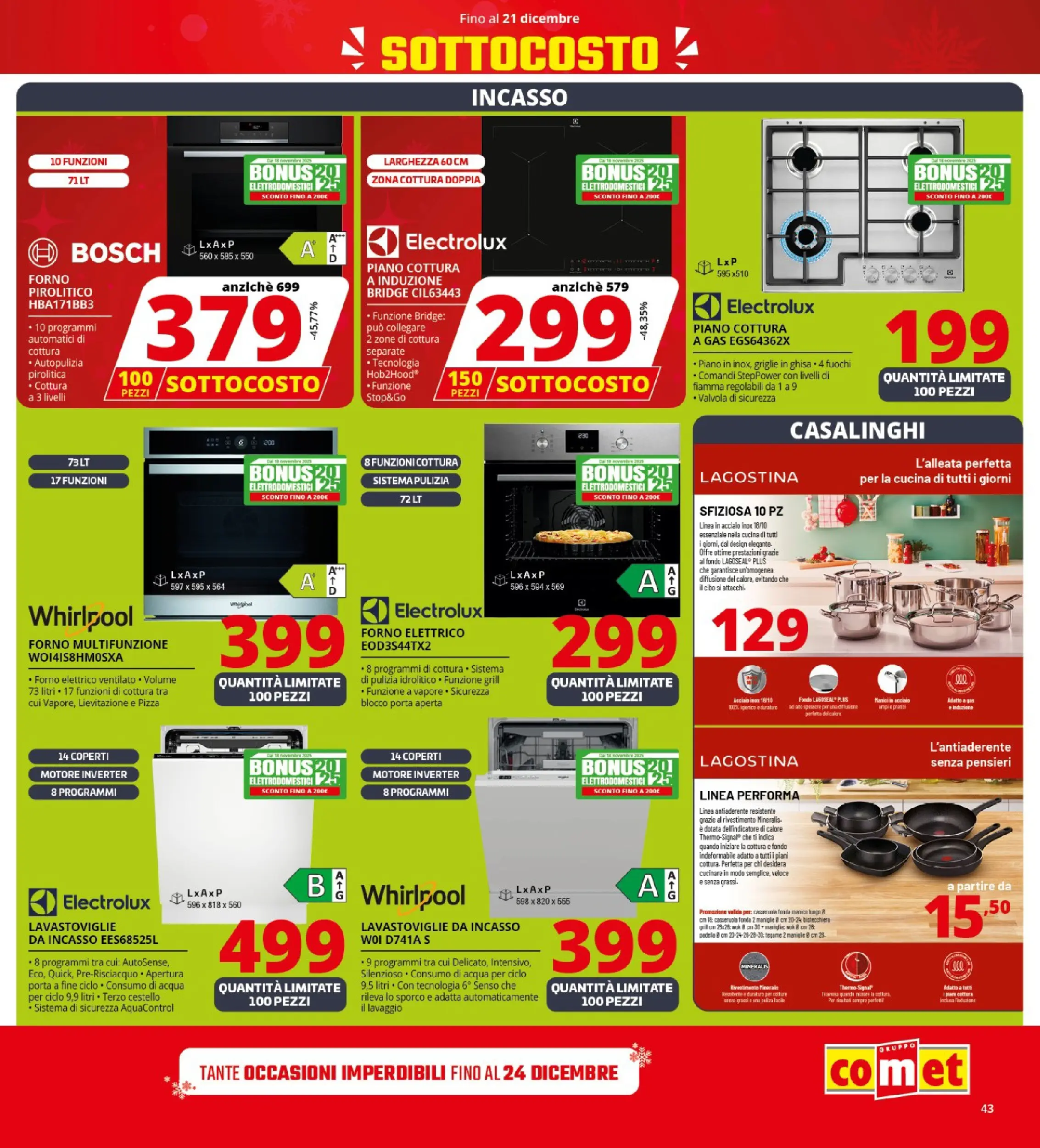 Nuovo Comet - SOTTOCOSTO da Comet! dal 11/12/2025 > offerte anteprima 🛍️ | Pagina: 43 | Prodotti: Pizza, Bistecchiera, Acqua, Piano cottura