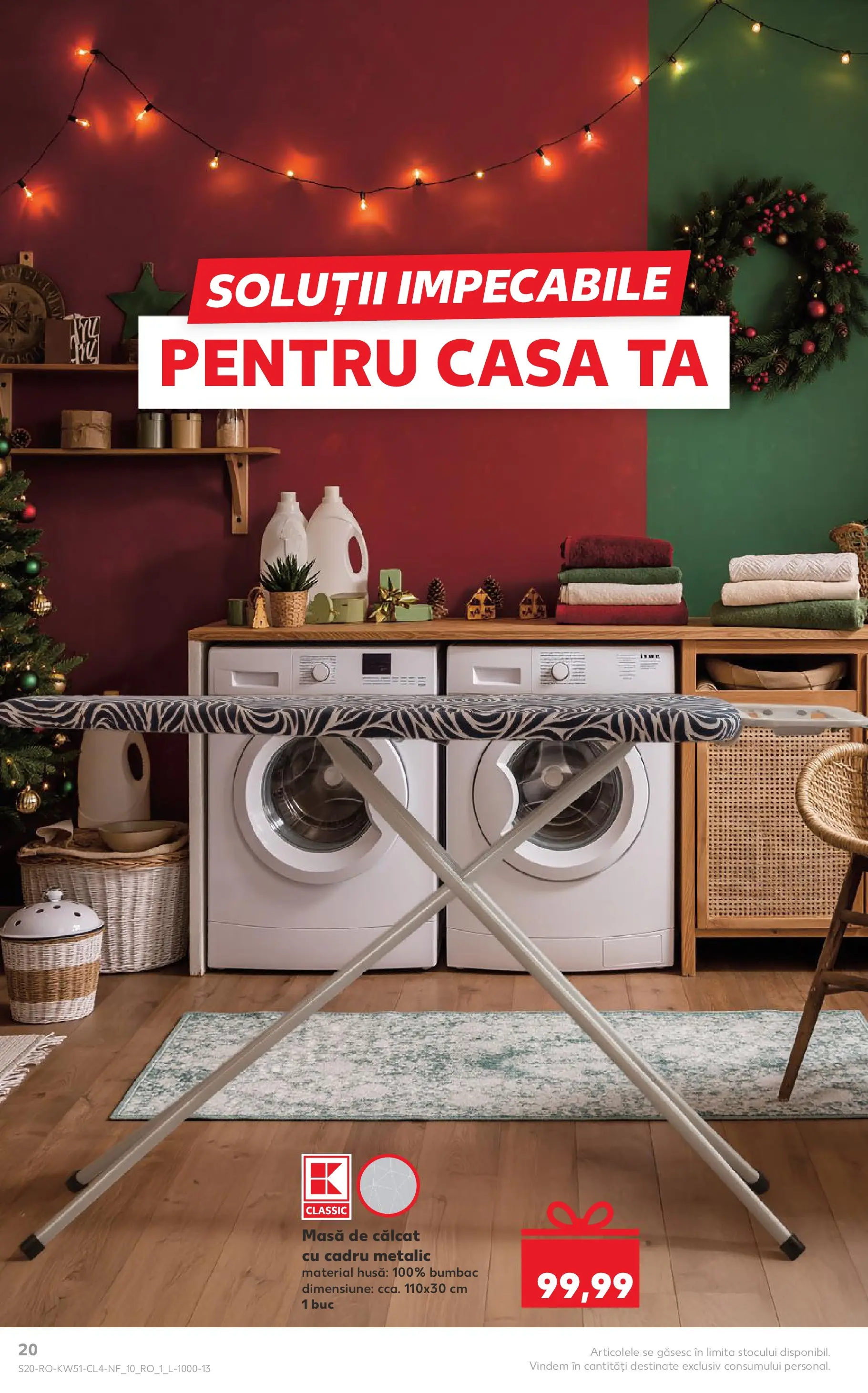 Catalog Kaufland - Timișoara 17.12.2025 - Revista si Oferta | Pagină: 20 | Produse: Masă, Masă de călcat