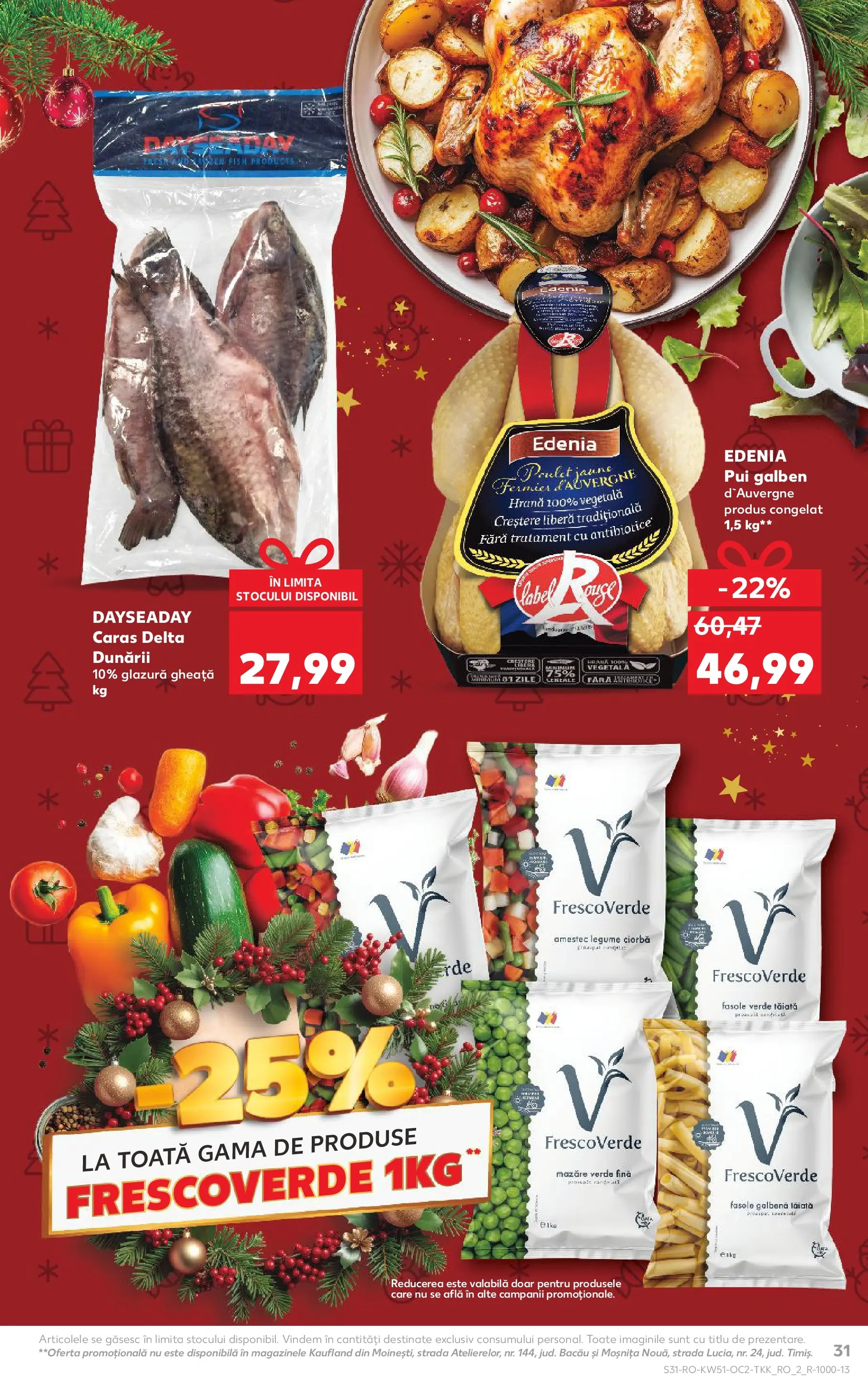 Catalog Kaufland - Zalau 17.12.2025 - Revista si Oferta | Pagină: 31 | Produse: Mazăre, Hacıyatmaz Kedi Oyuncağı, Fasole verde, Legume